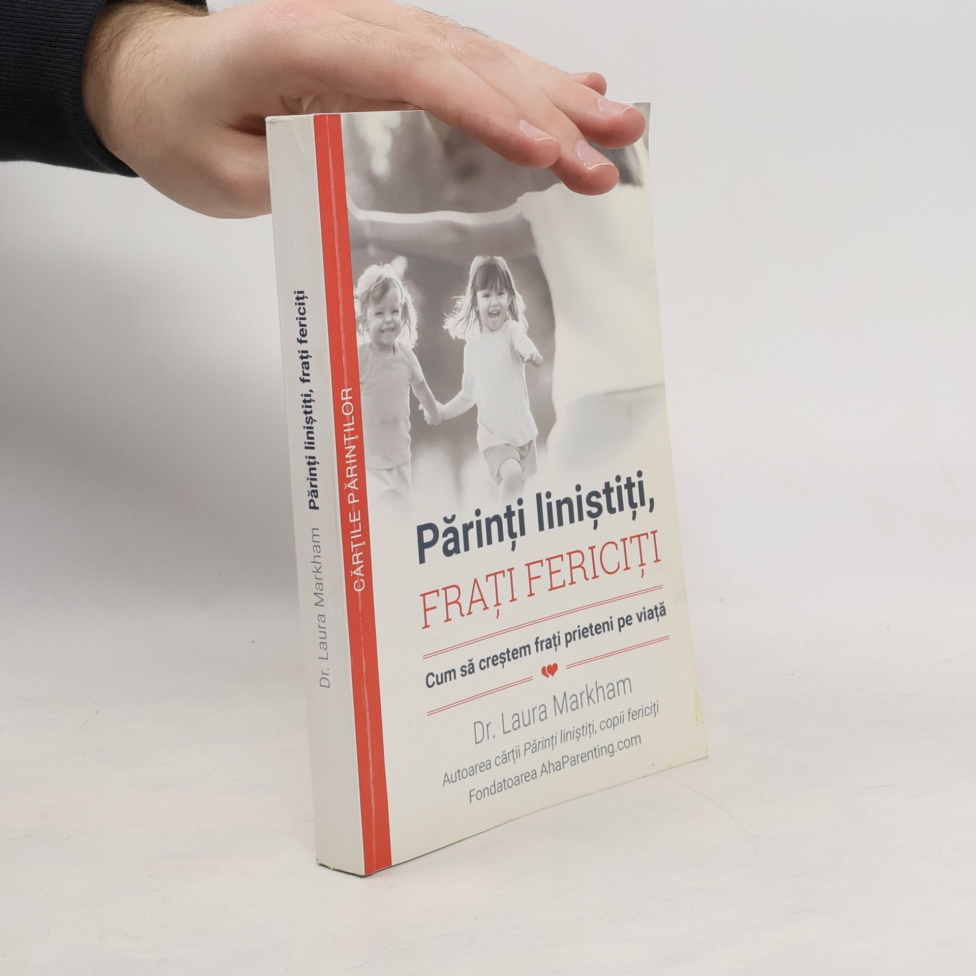 Laura Markham Părinţi liniştiţi,