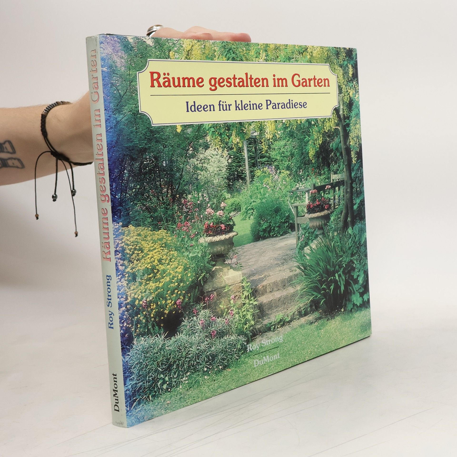 Roy C. Strong Räume gestalten im Garten