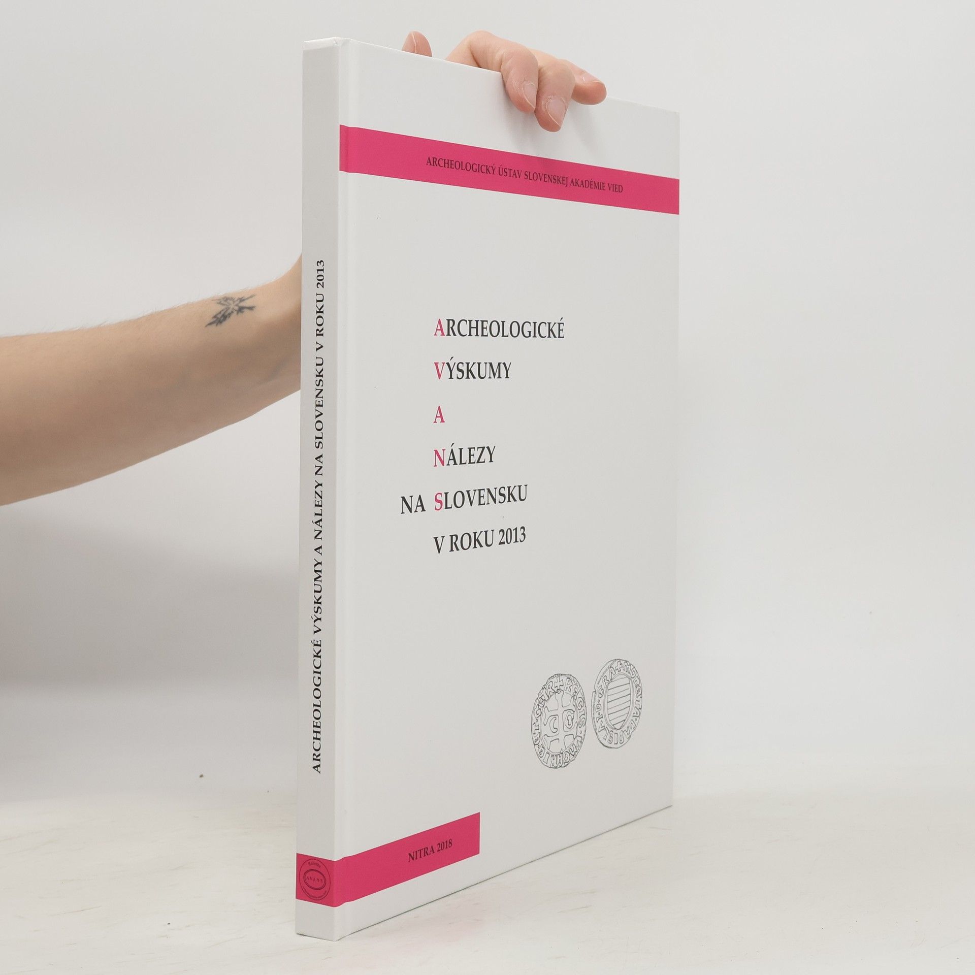 Kolektív autorov Archeologické výskumy a nálezy na Slovensku v roku 2013