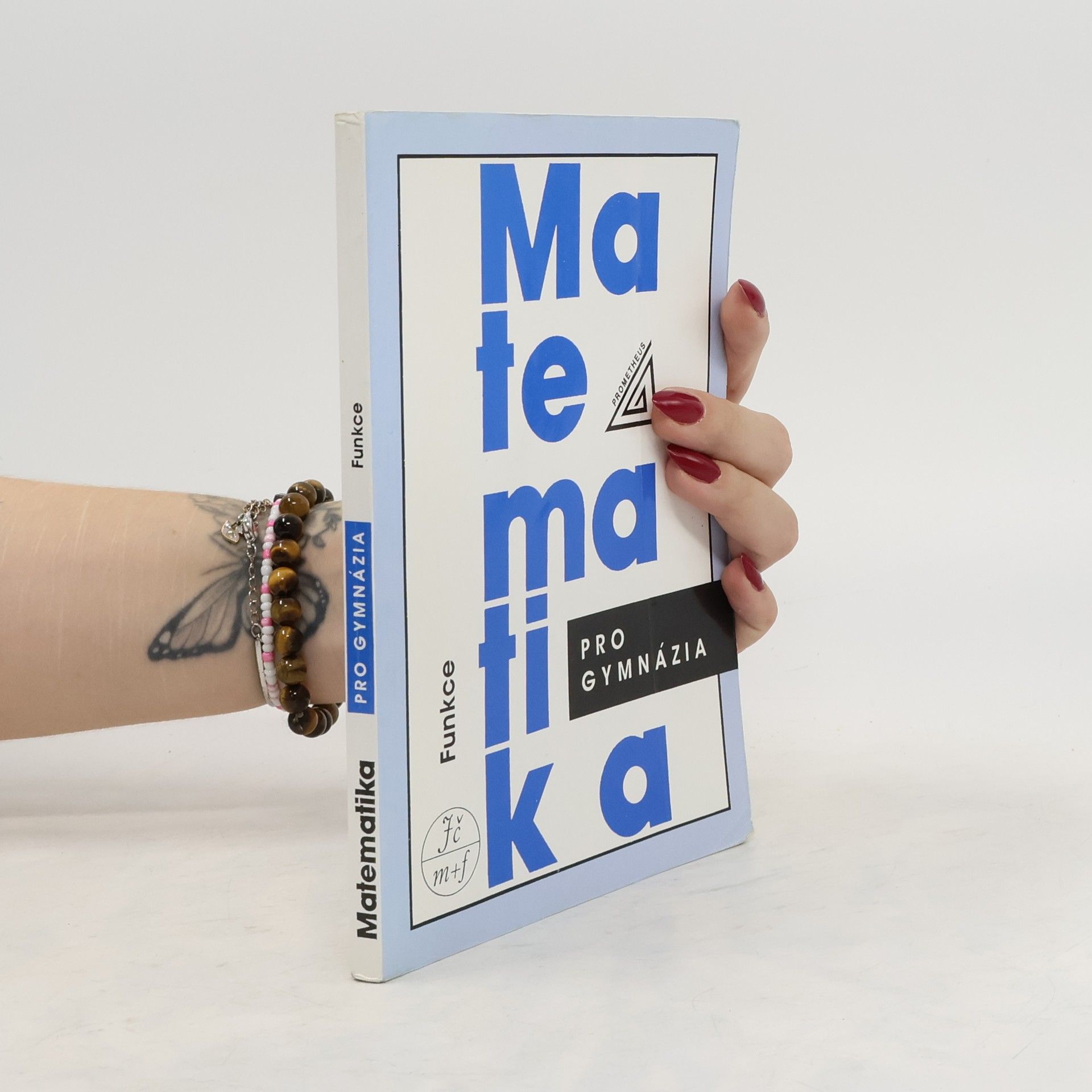 Oldřich Odvárko Matematika pro gymnázia: Funkce