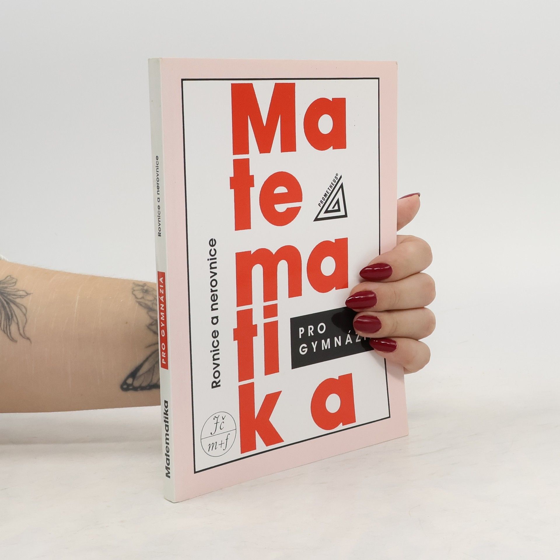 Jura Charvát Matematika pro gymnázia. Rovnice a nerovnice