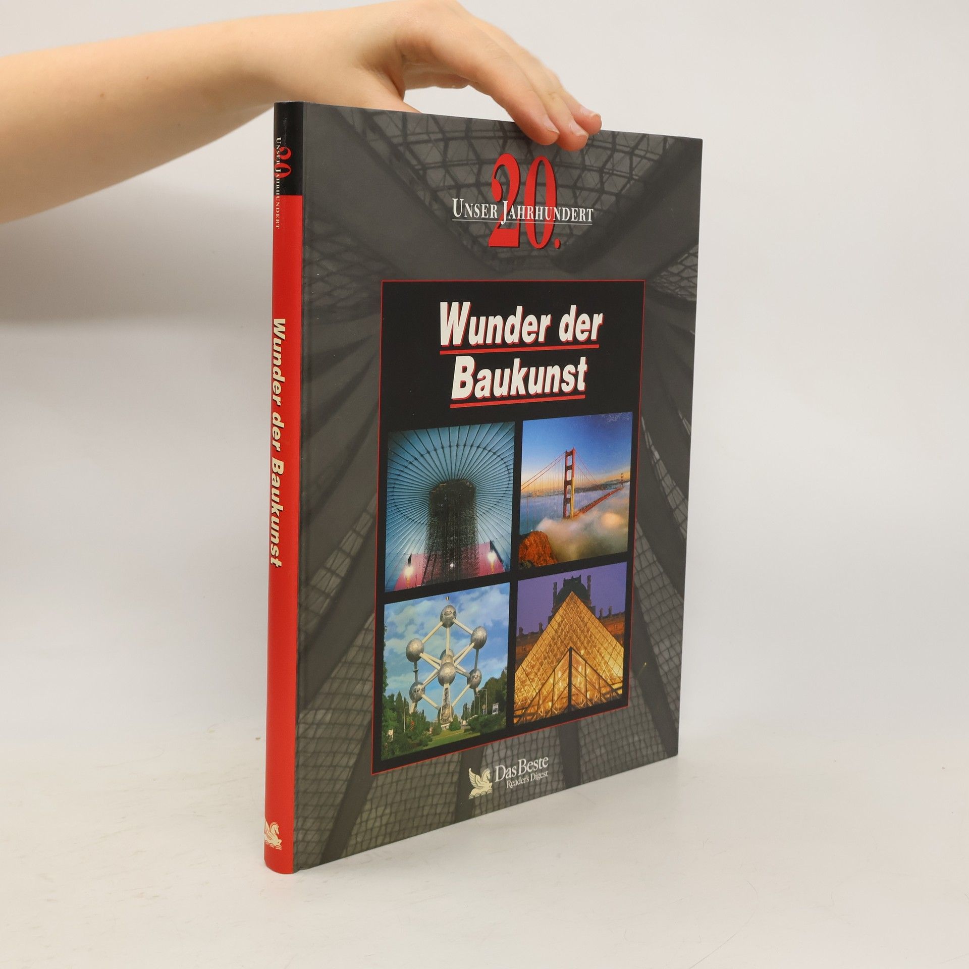 AA.VV. Unser 20. Jahrhundert: Wunder der Baukunst