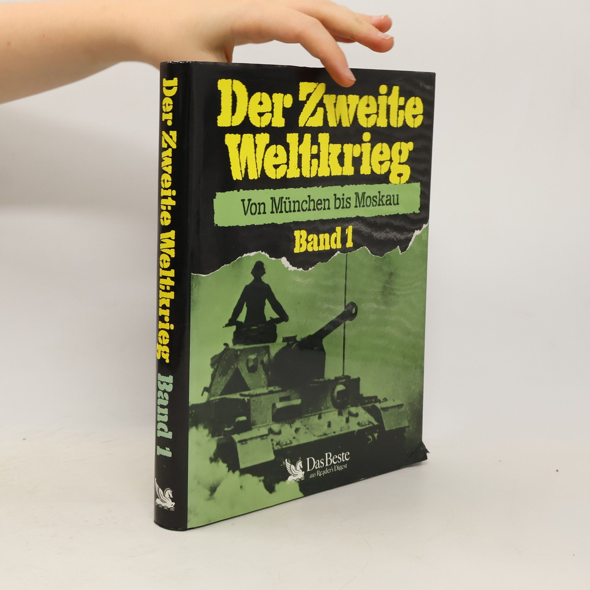 Kolektív autorov Der Zweite Weltkrieg. Von München bis Moskau Band 1