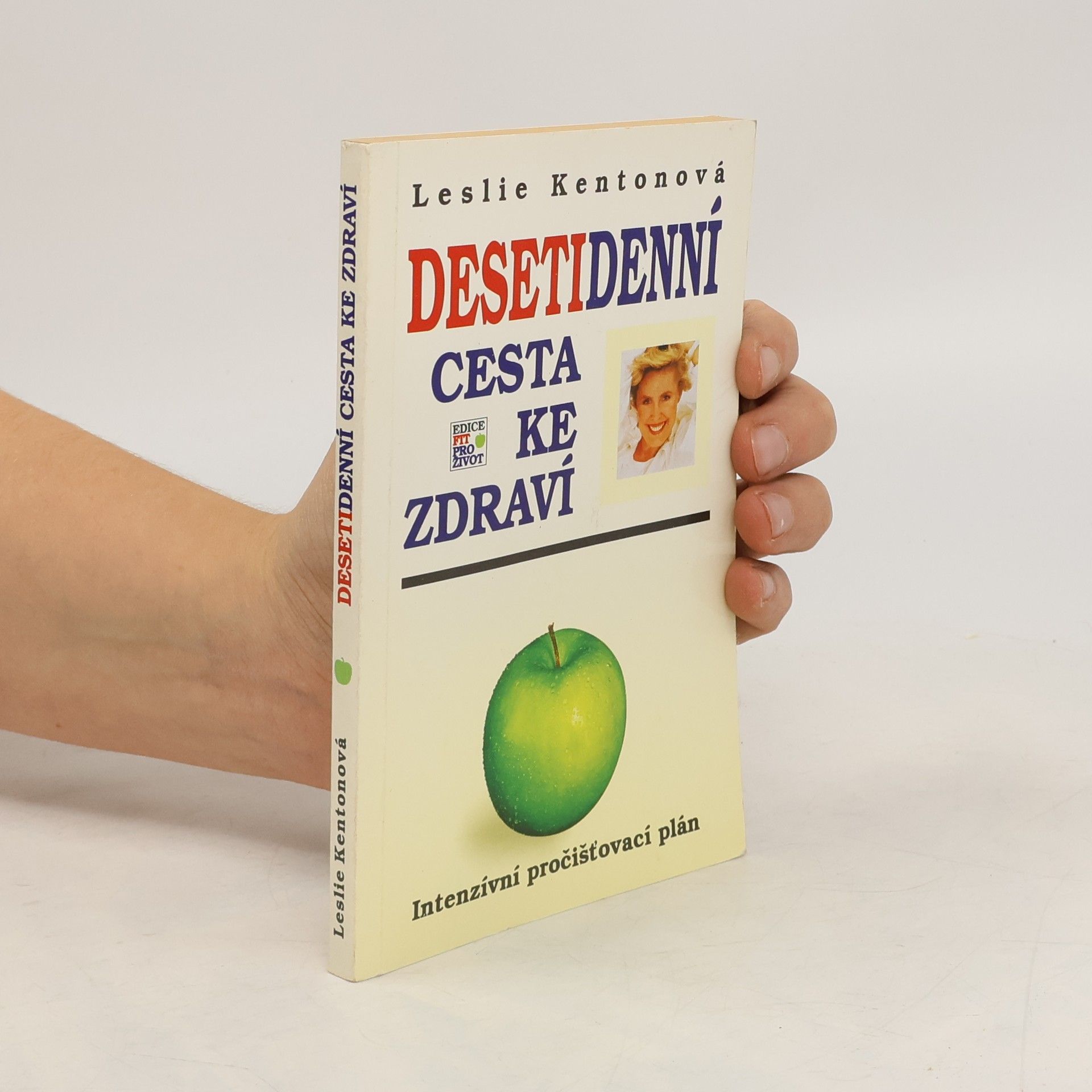 Leslie Kenton Desetidenní cesta ke zdraví: Intenzívní pročišťovací plán