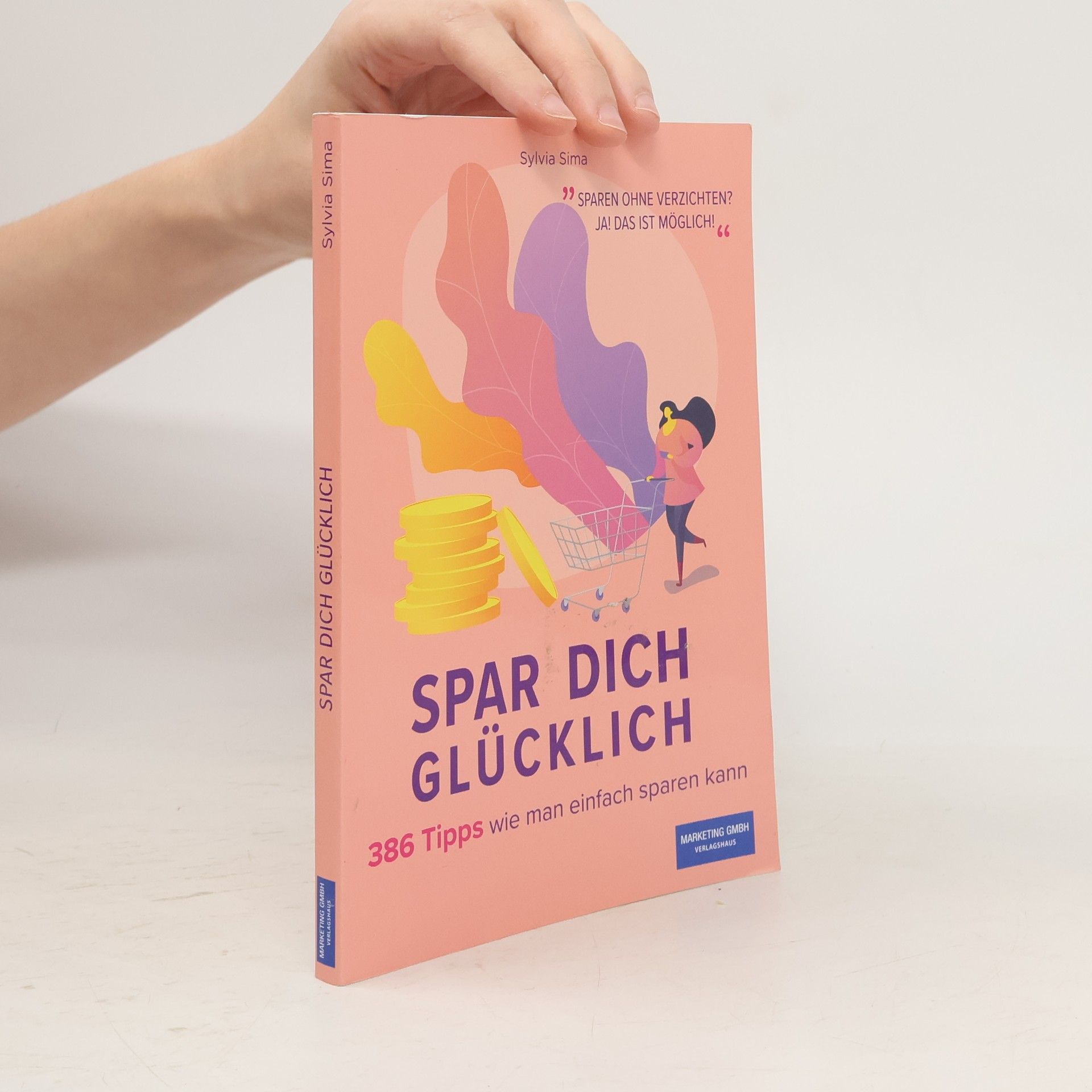 Sylvia Sima Spar dich glücklich