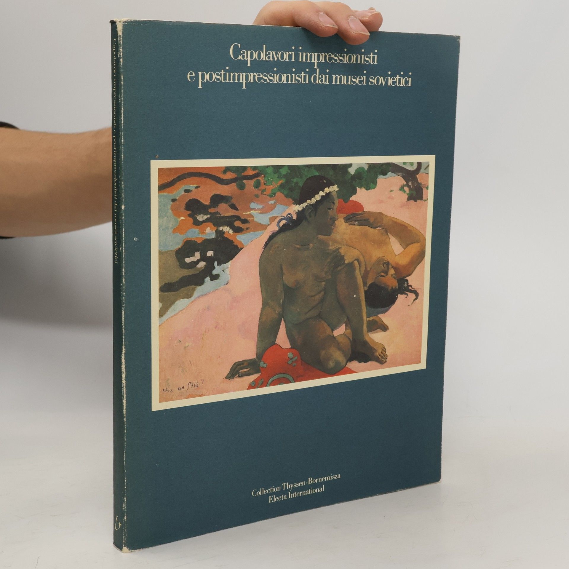 Anna G. Barskaja Capolavori impressionisti e postimpressionisti dai musei sovietici