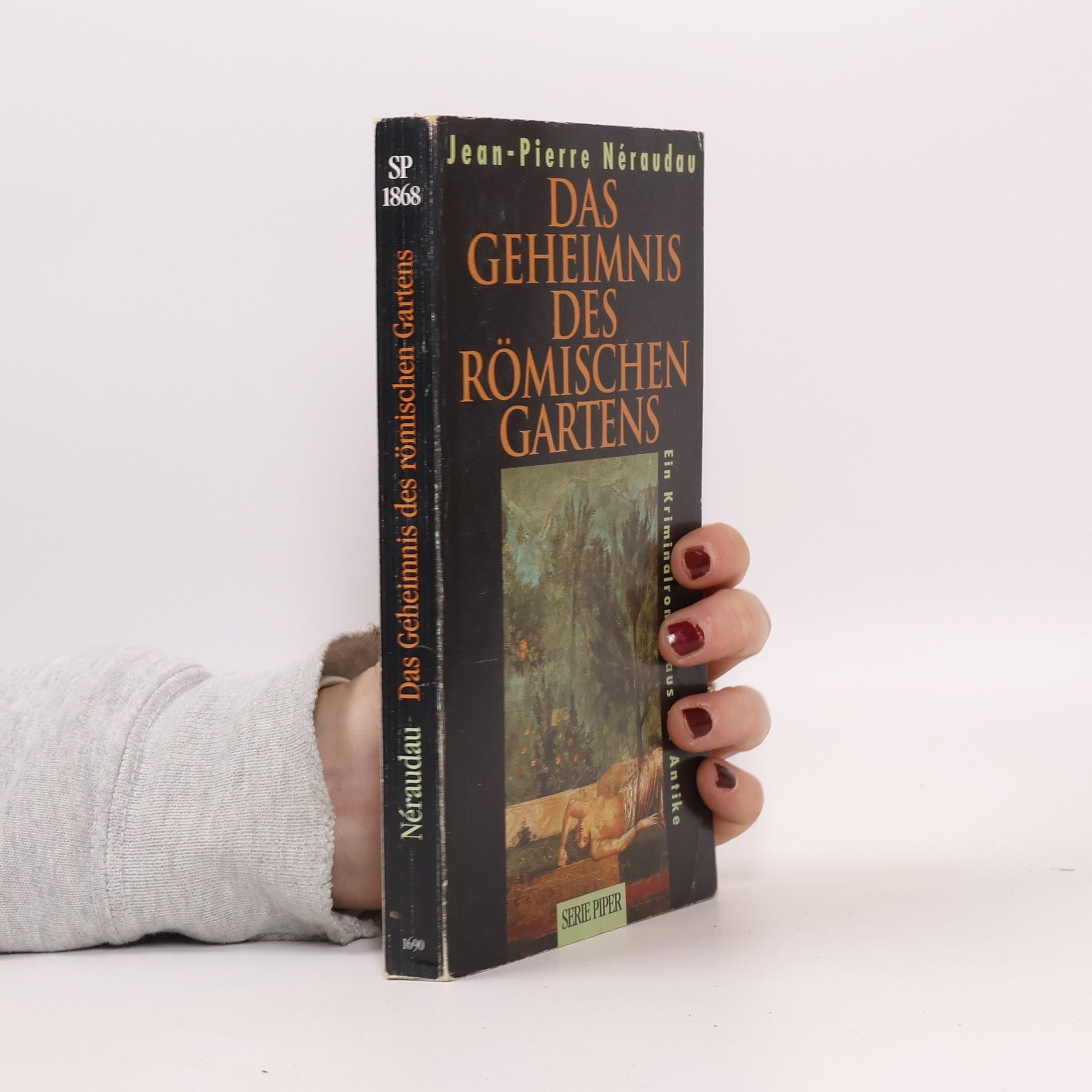 Jean Pierre Ne raudau Das Geheimnis des römischen Gartens