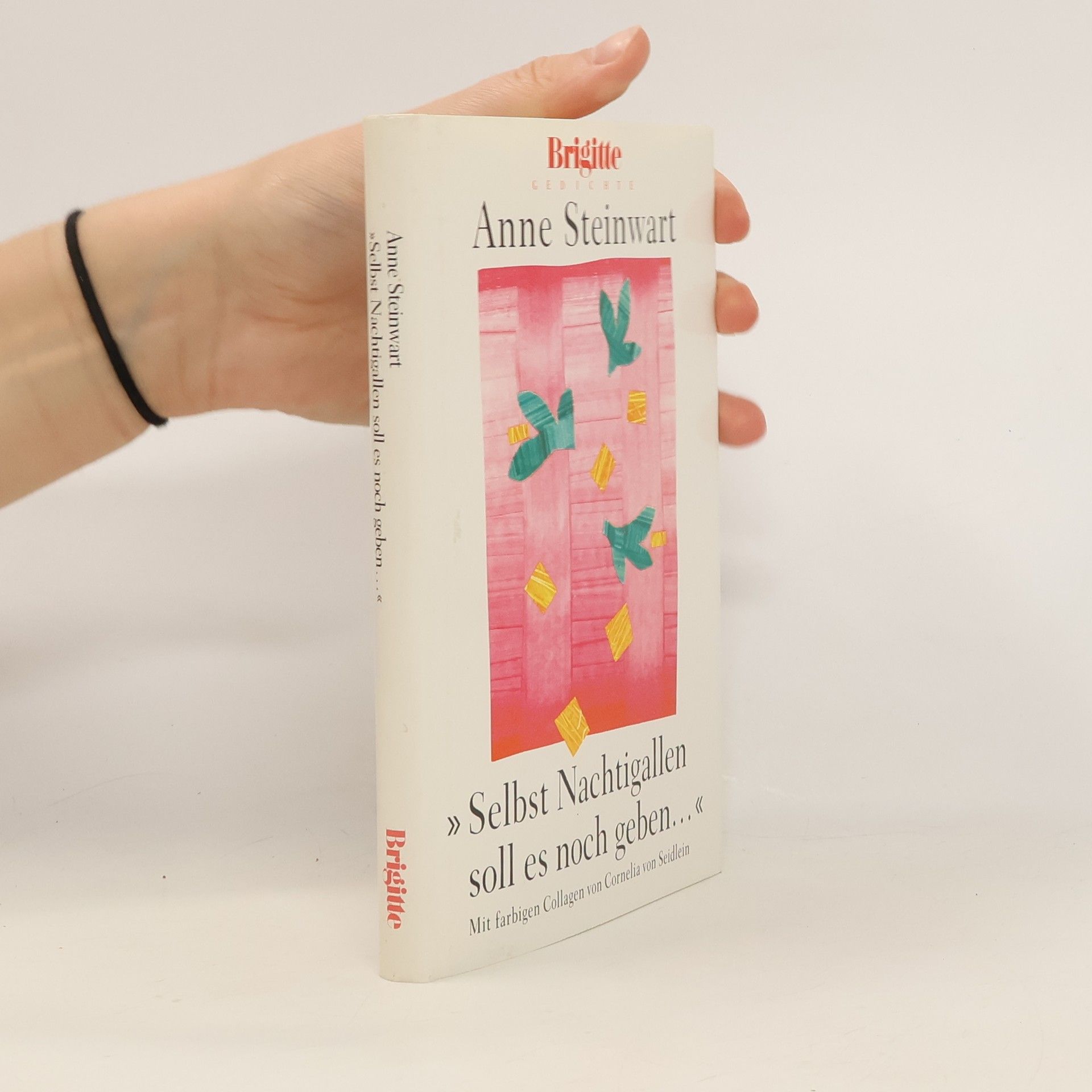 Anne Steinwart Selbst Nachtigallen soll es noch geben