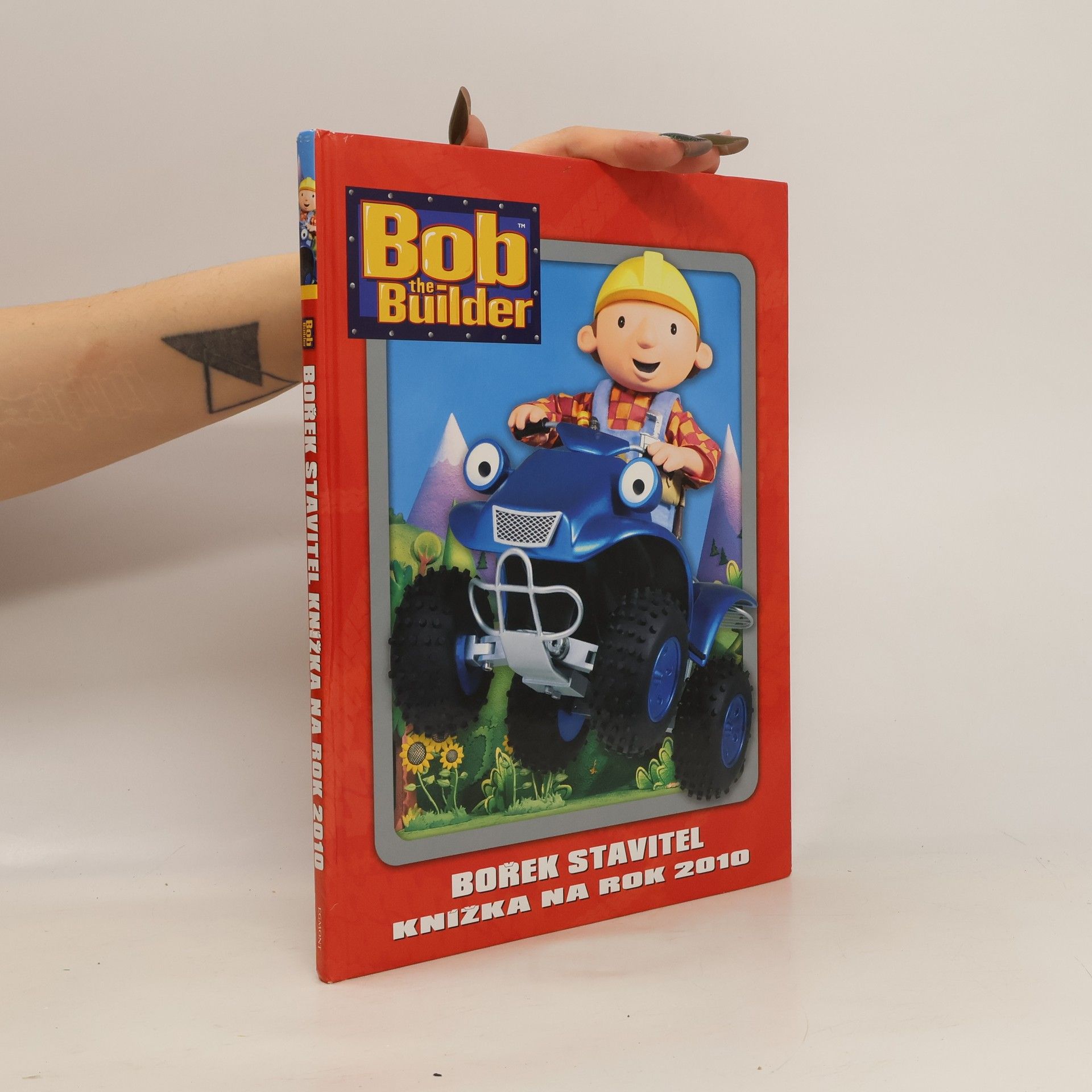 Marie Jedličková Bob the builder = Bořek stavitel : knížka na rok 2010
