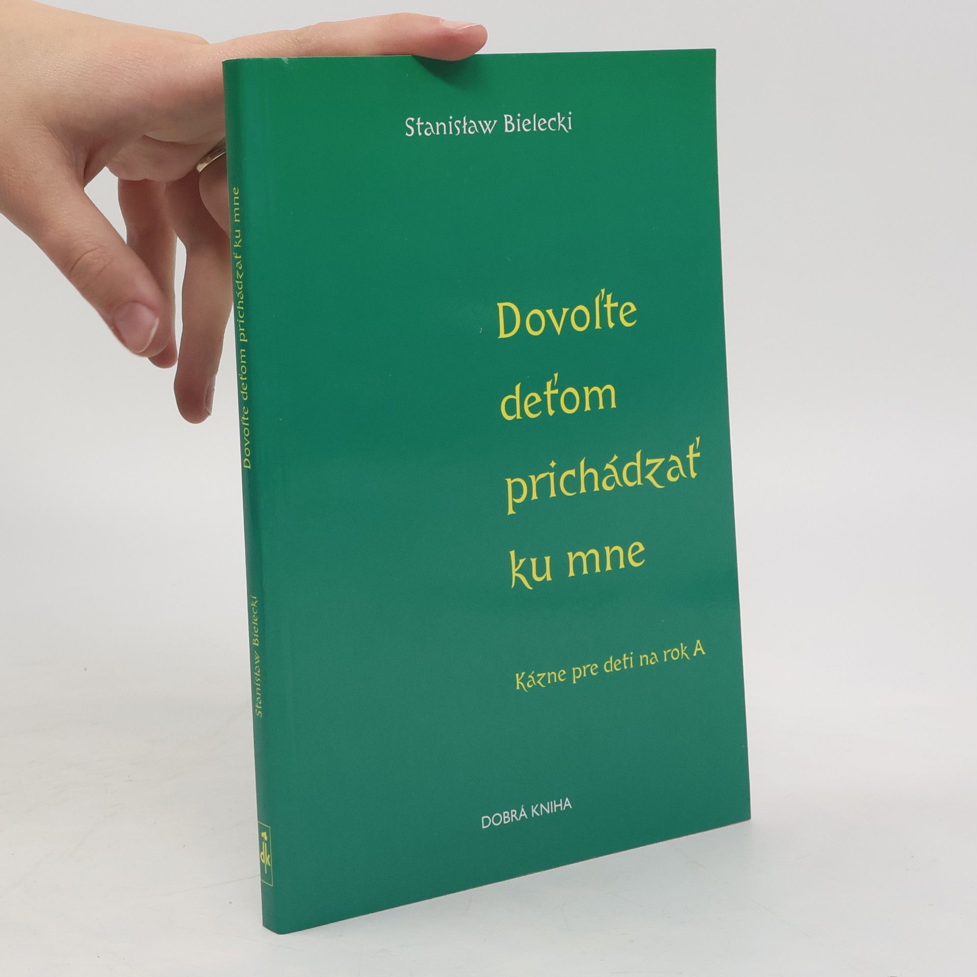 Dovoľte deťom prichádzať ku mne