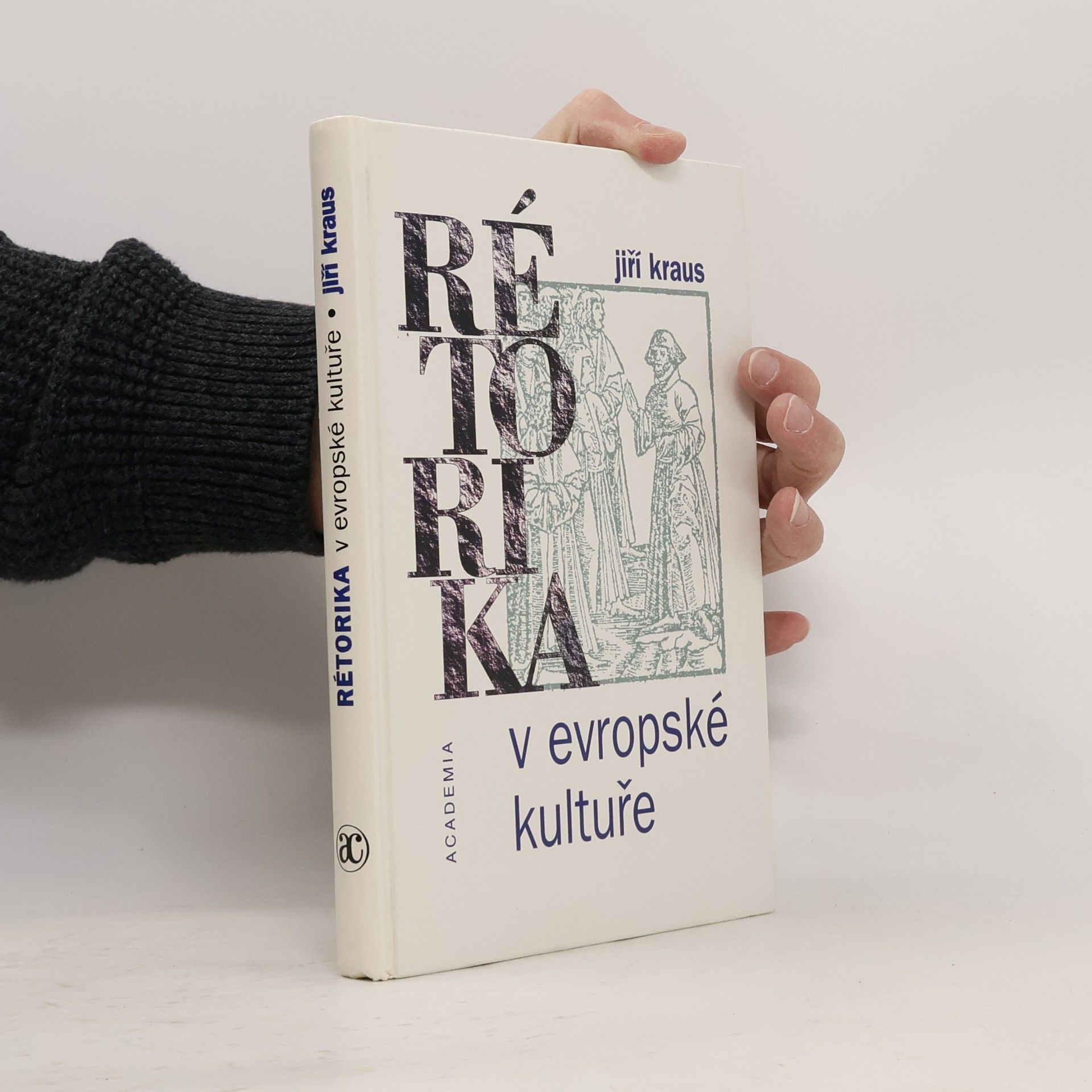 Jiří Kraus Rétorika v evropské kultuře