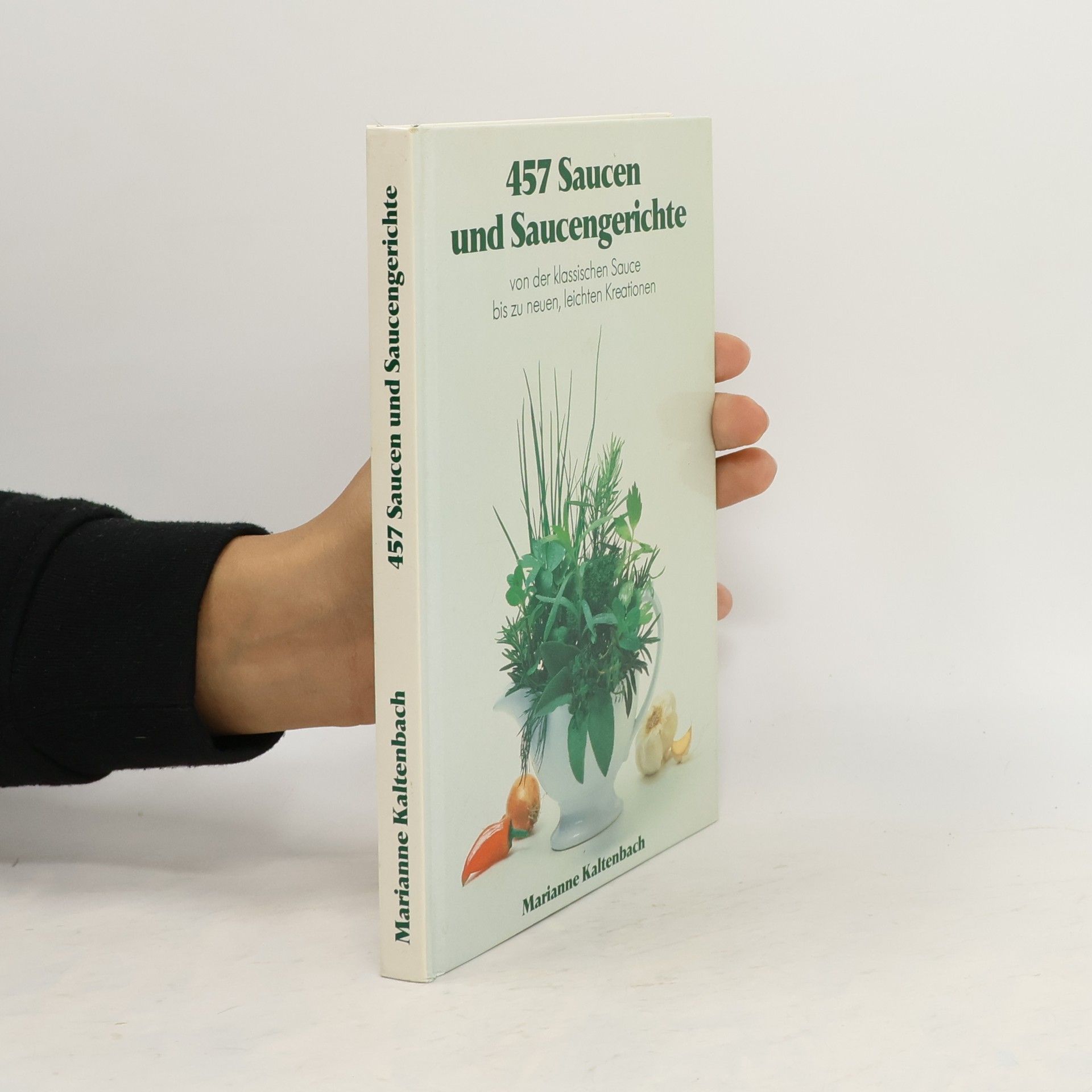 Marianne Kaltenbach 457 Saucen und Saucengerichte