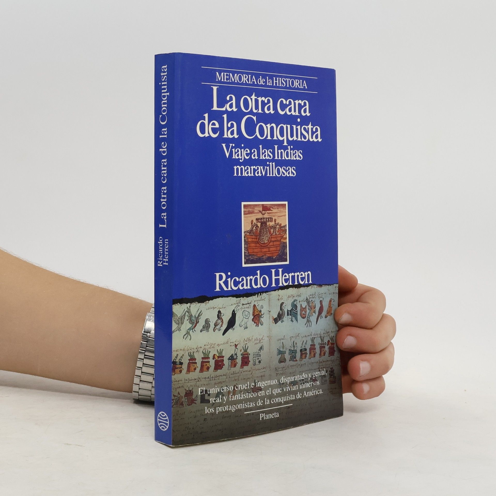 Ricardo Herren La otra cara de la Conquista