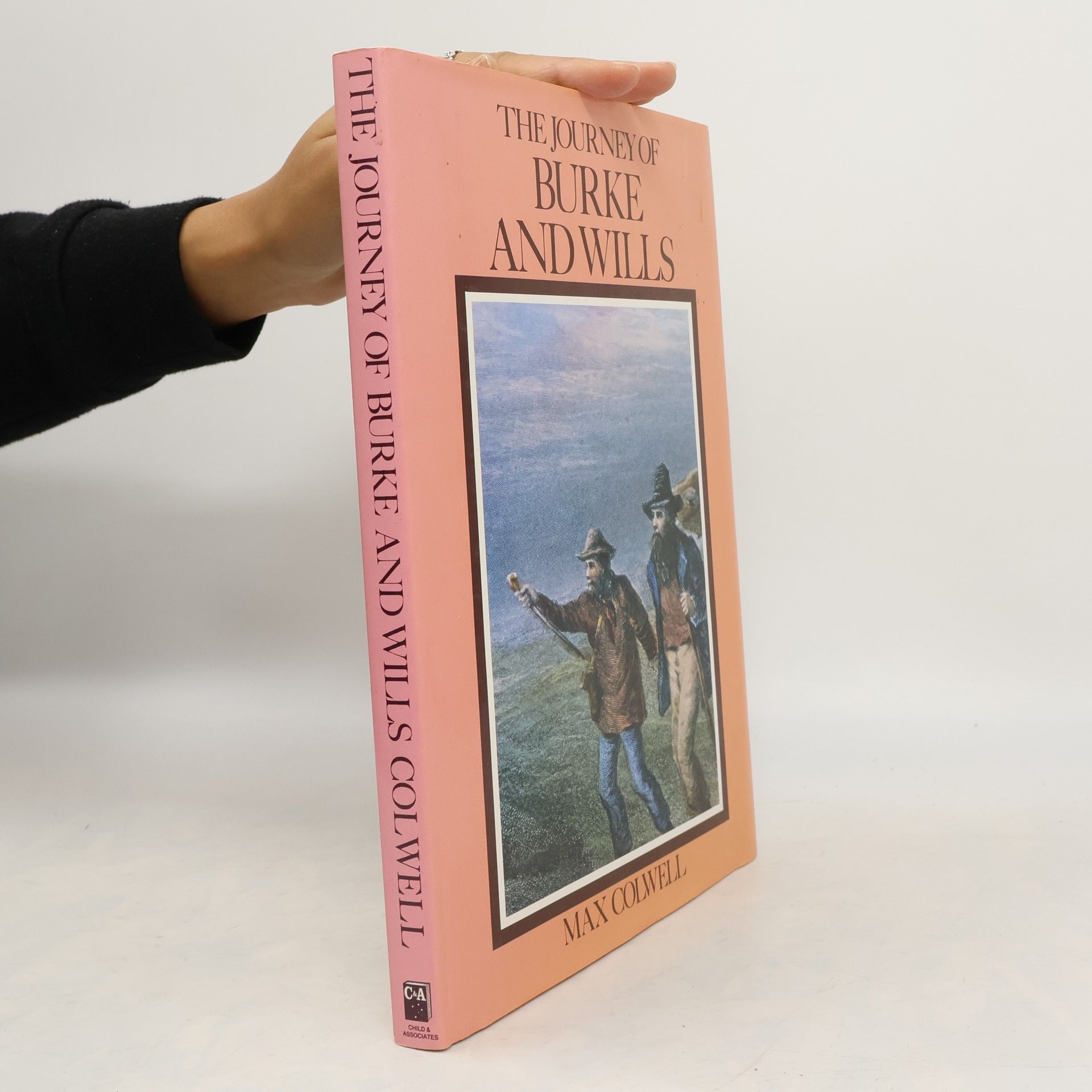 Max Colwell The Journey of Burke and Wills