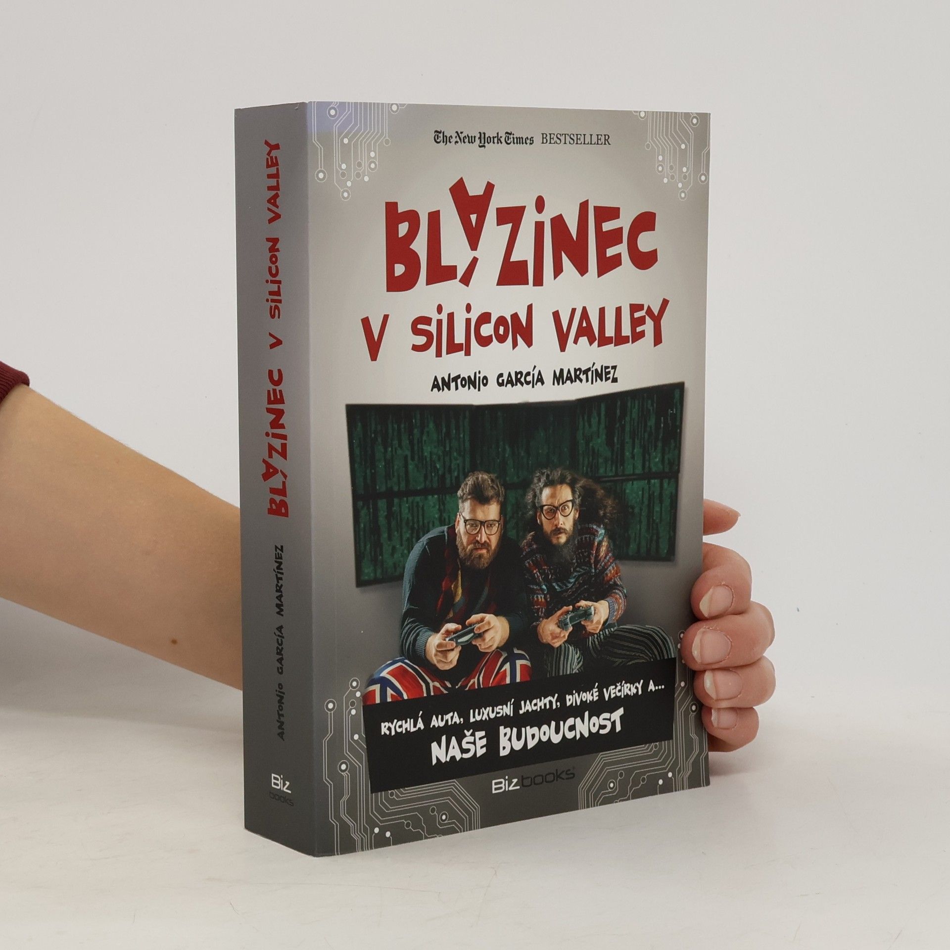 Antonio García Martínez Blázinec v Silicon Valley: Rychlá auta, luxusní jachty, divoké večírky a... naše budoucnost