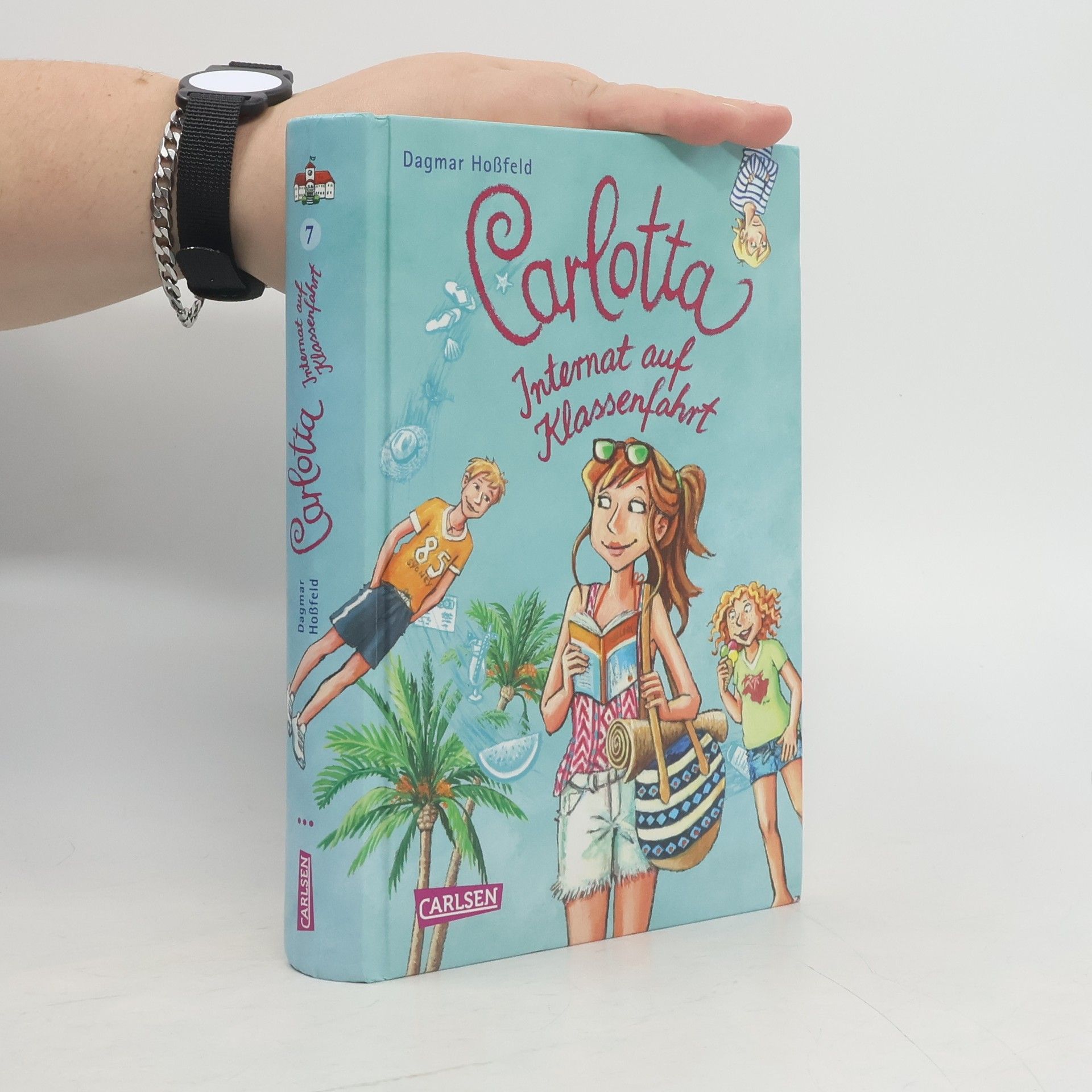 Dagmar Hossfeld Carlotta 7. Internat auf Klassenfahrt