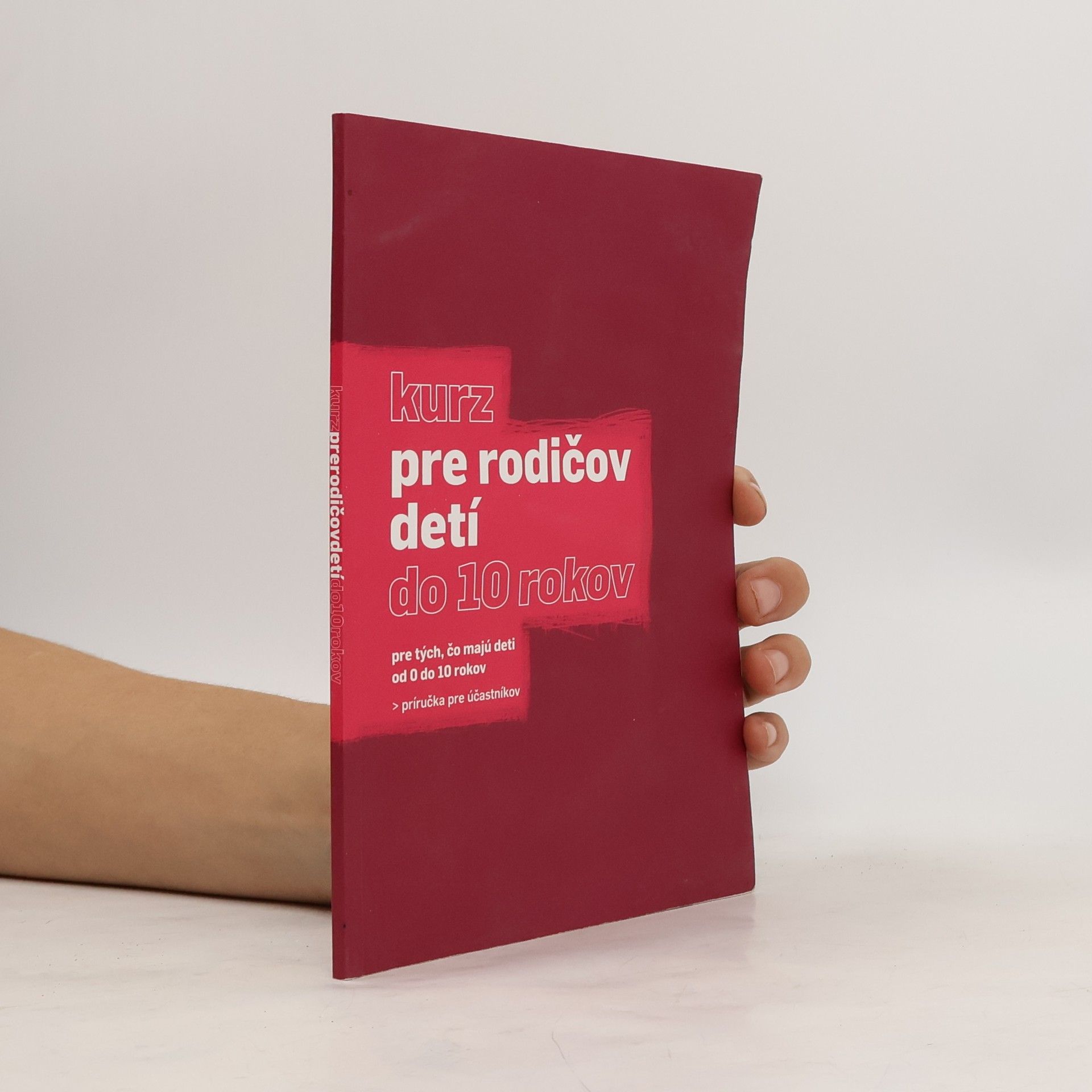 Collectif d'auteurs Kurz pre rodičov detí do 10 rokov
