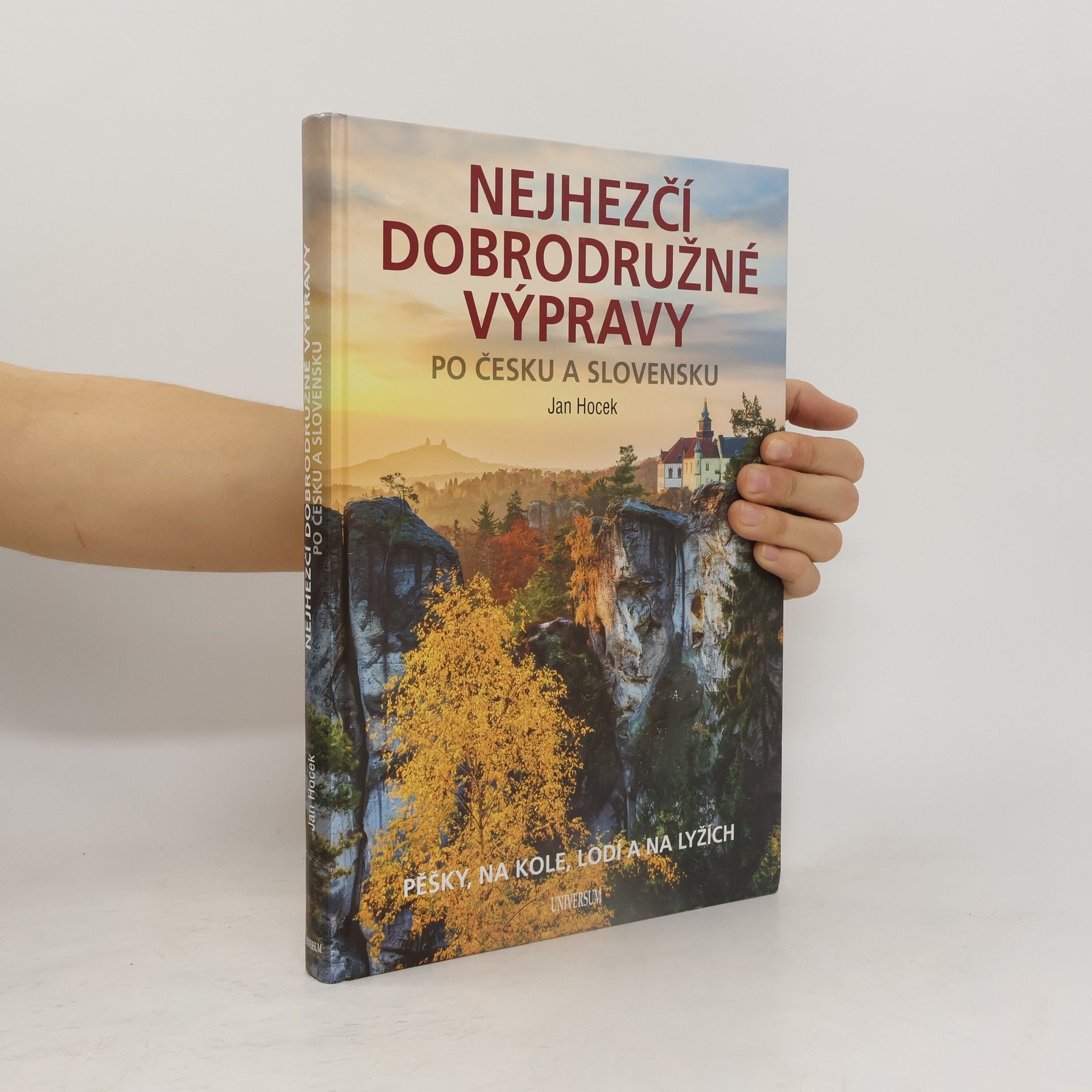 Jan Hocek Nejhezčí dobrodružné výpravy po Česku a Slovensku
