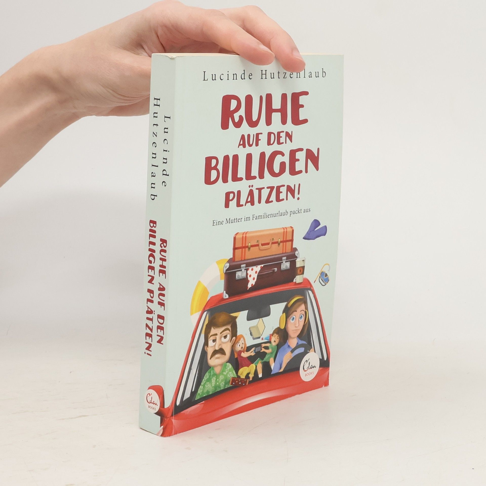 Lucinde Hutzenlaub Ruhe auf den billigen Plätzen!