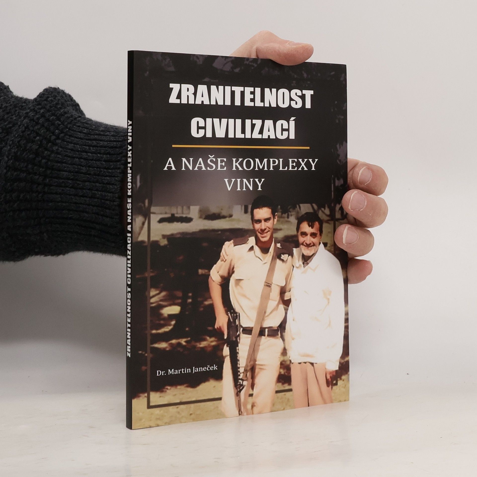 Zranitelnost civilizací a naše komplexy viny