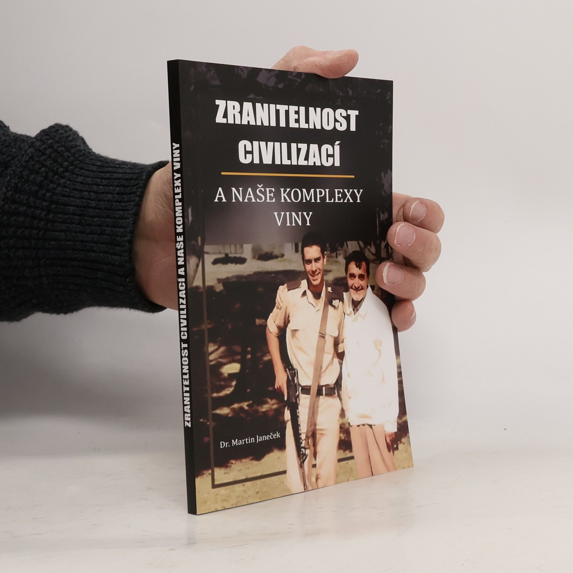 Zranitelnost civilizací a naše komplexy viny