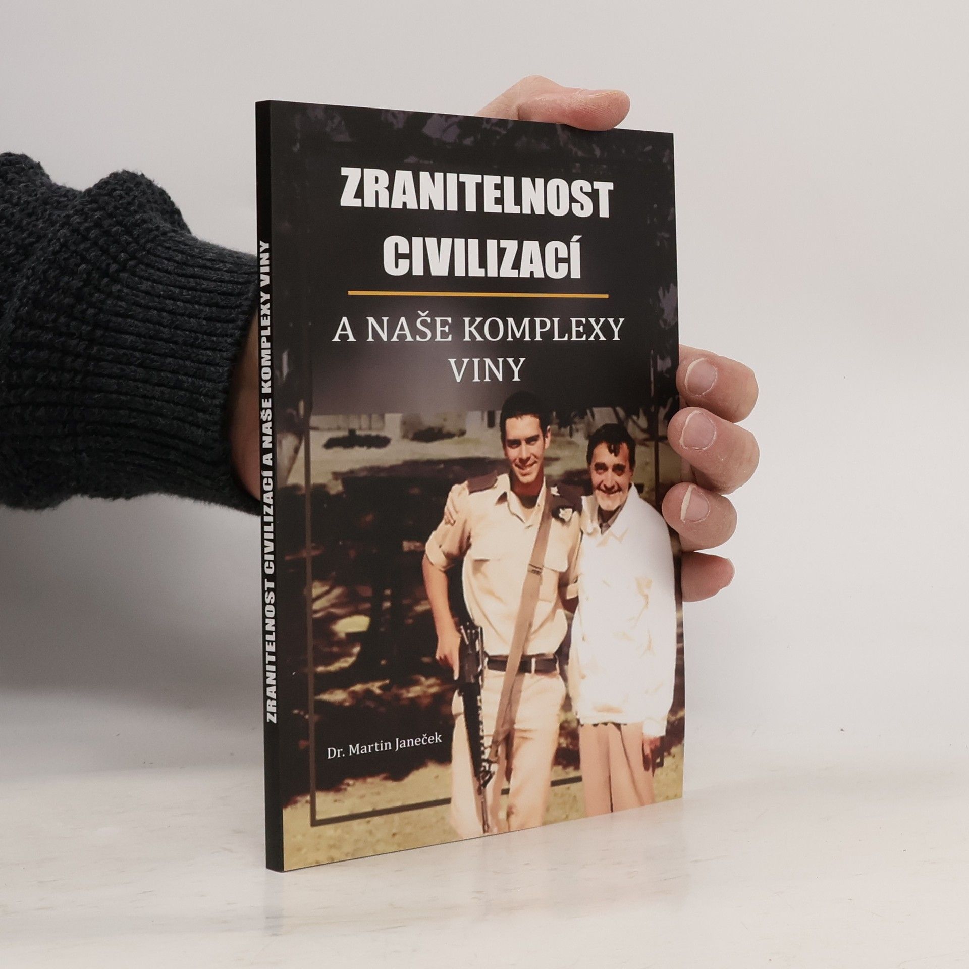 Zranitelnost civilizací a naše komplexy viny