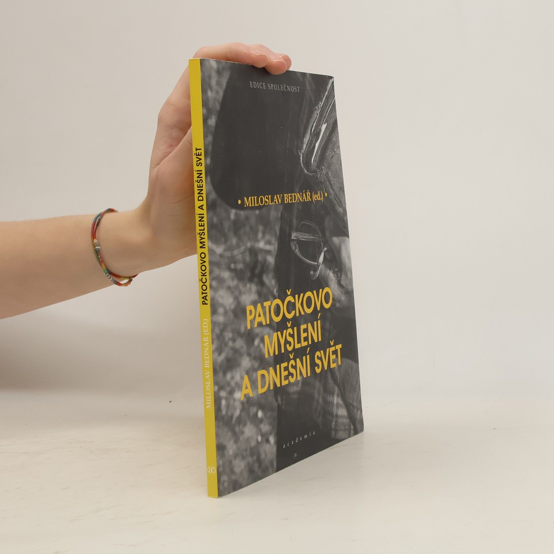 Miloslav Bednář Patočkovo myšlení a dnešní svět