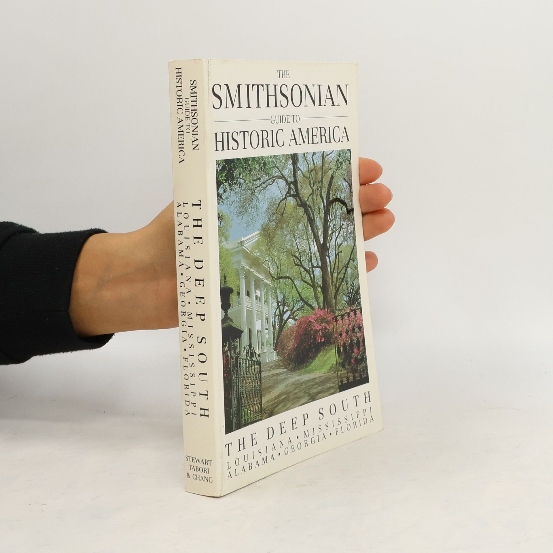 The Smithsonian Guide to Historic America: The Deep South