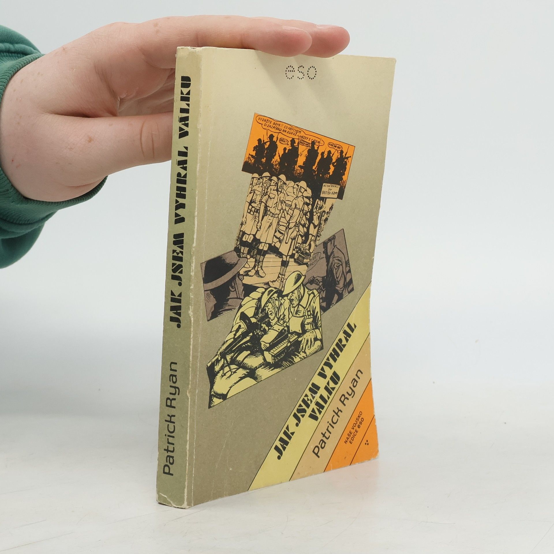 Patrick Ryan Jak jsem vyhrál válku