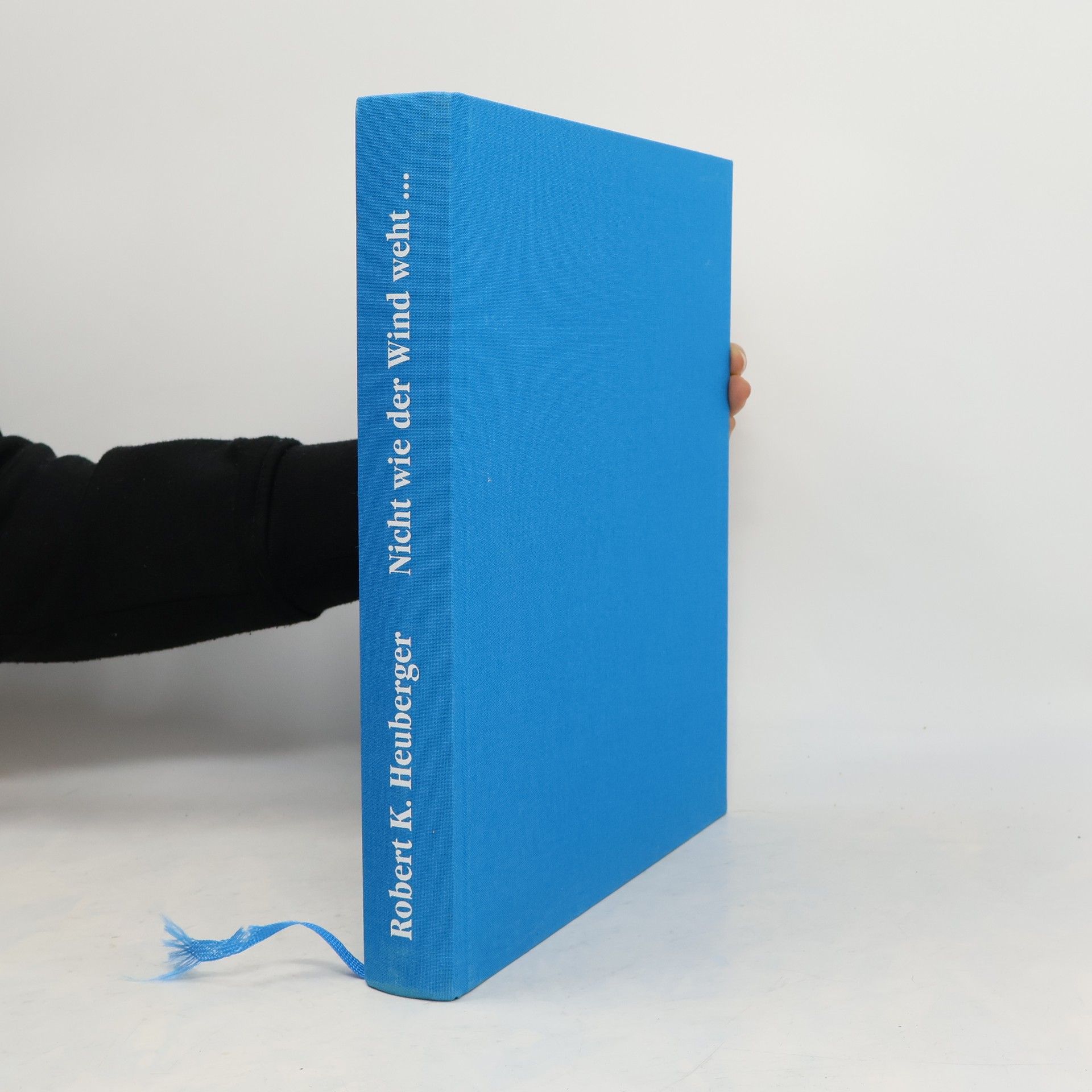 Robert K. Heuberger Nicht wie der Wind weht....