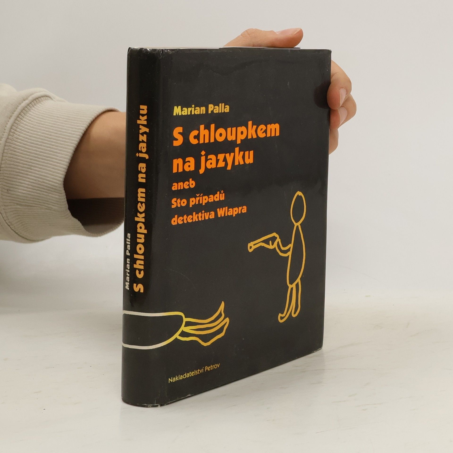 S chloupkem na jazyku aneb Sto případů detektiva Wlapra