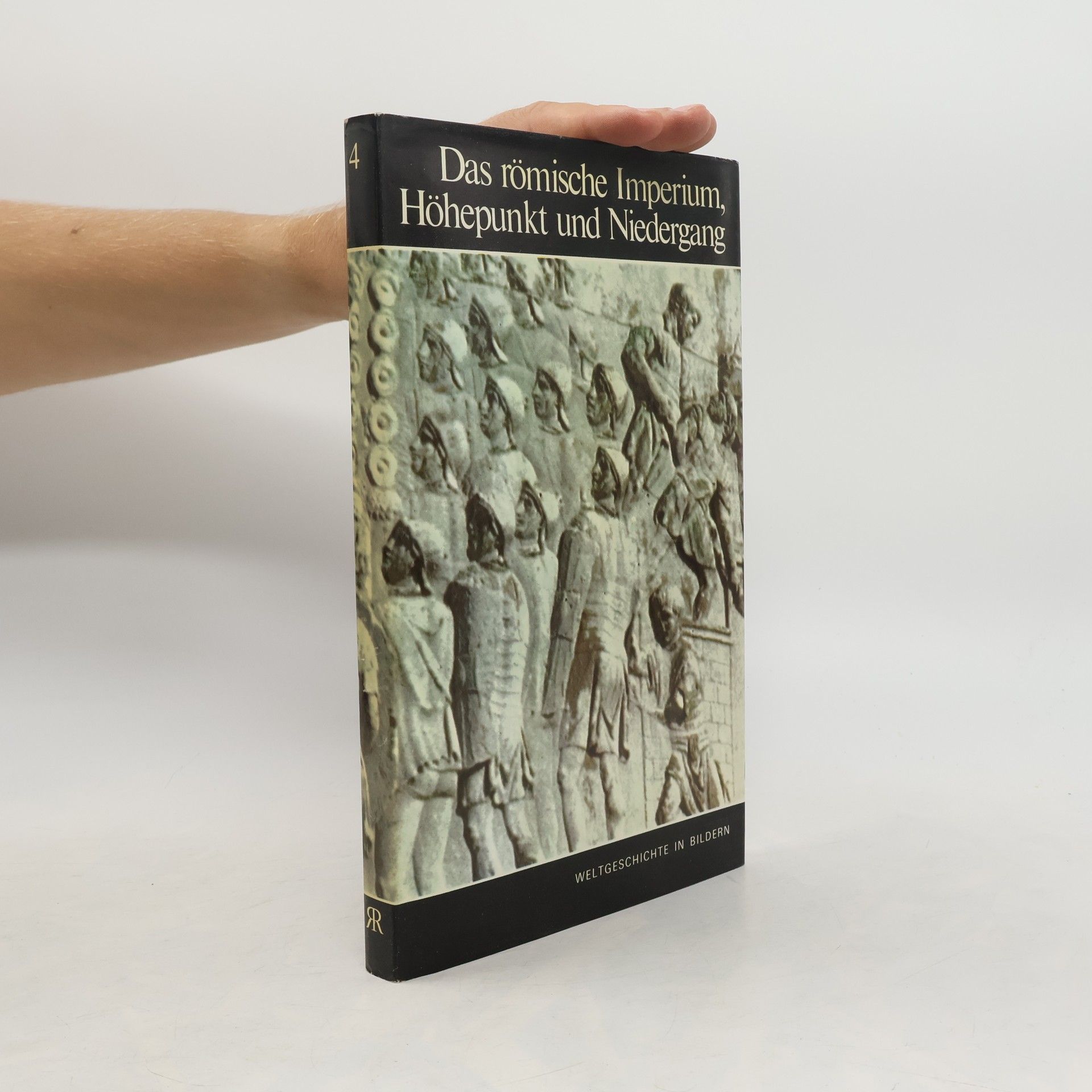 Collectif d'auteurs Das römische Imperum Höhenpunkt und Niedergang