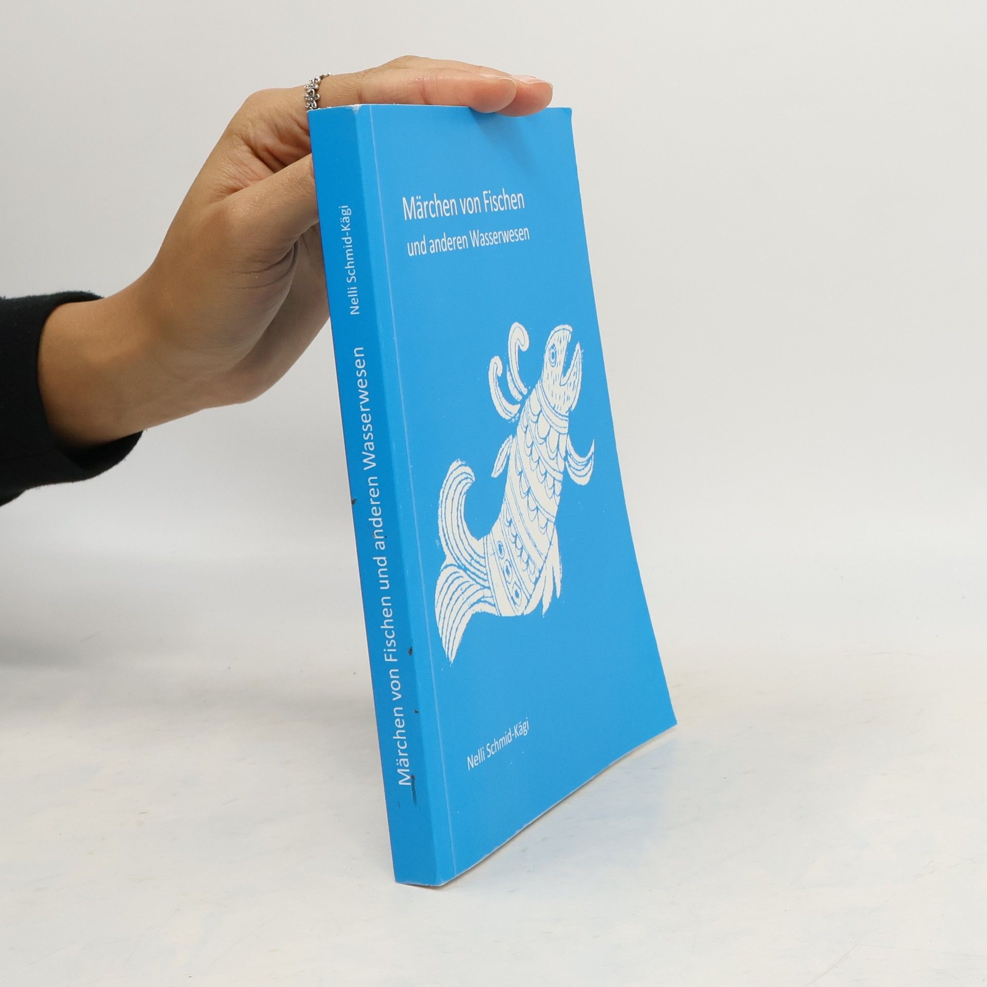 Nelli Schmid-Kägi Märchen von Fischen und anderen Wasserwesen