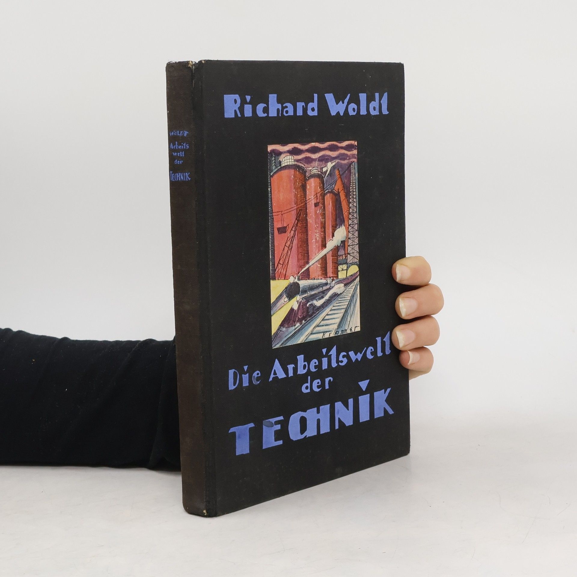 Richard Woldt Die Arbeitswelt der Technik