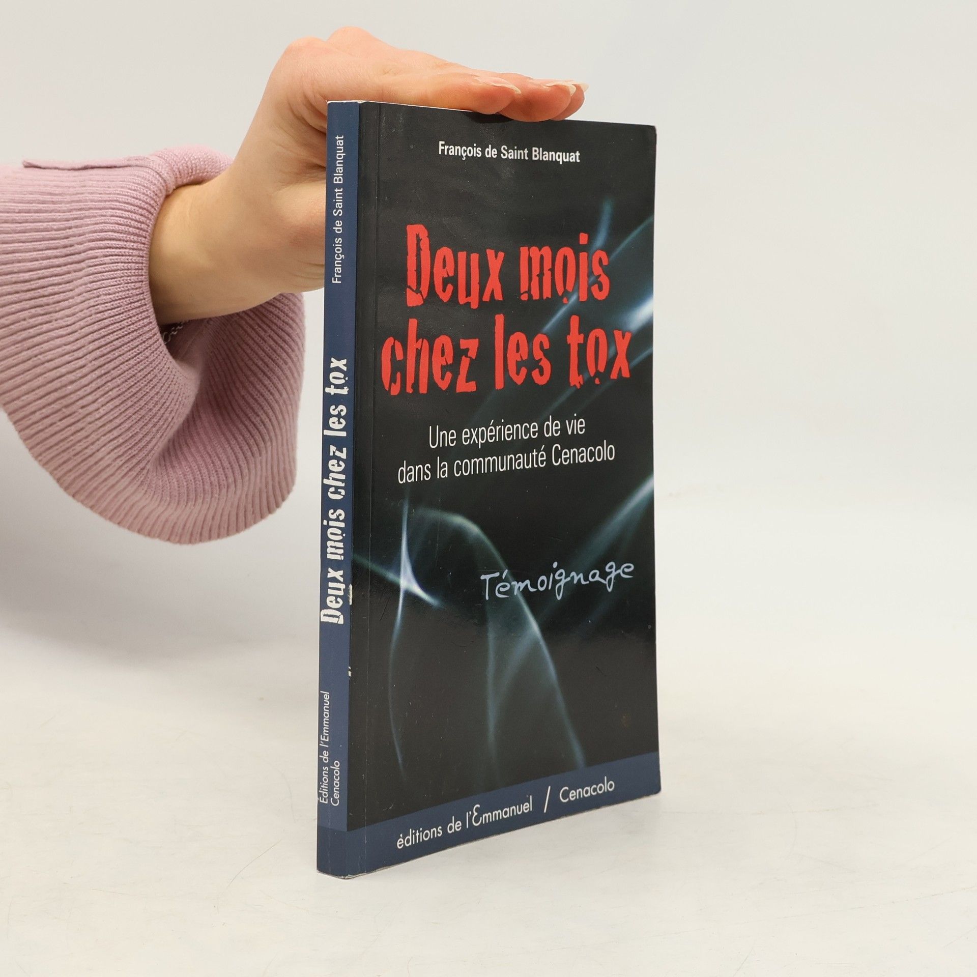 François de Saint Blanquat Deux mois chez les tox