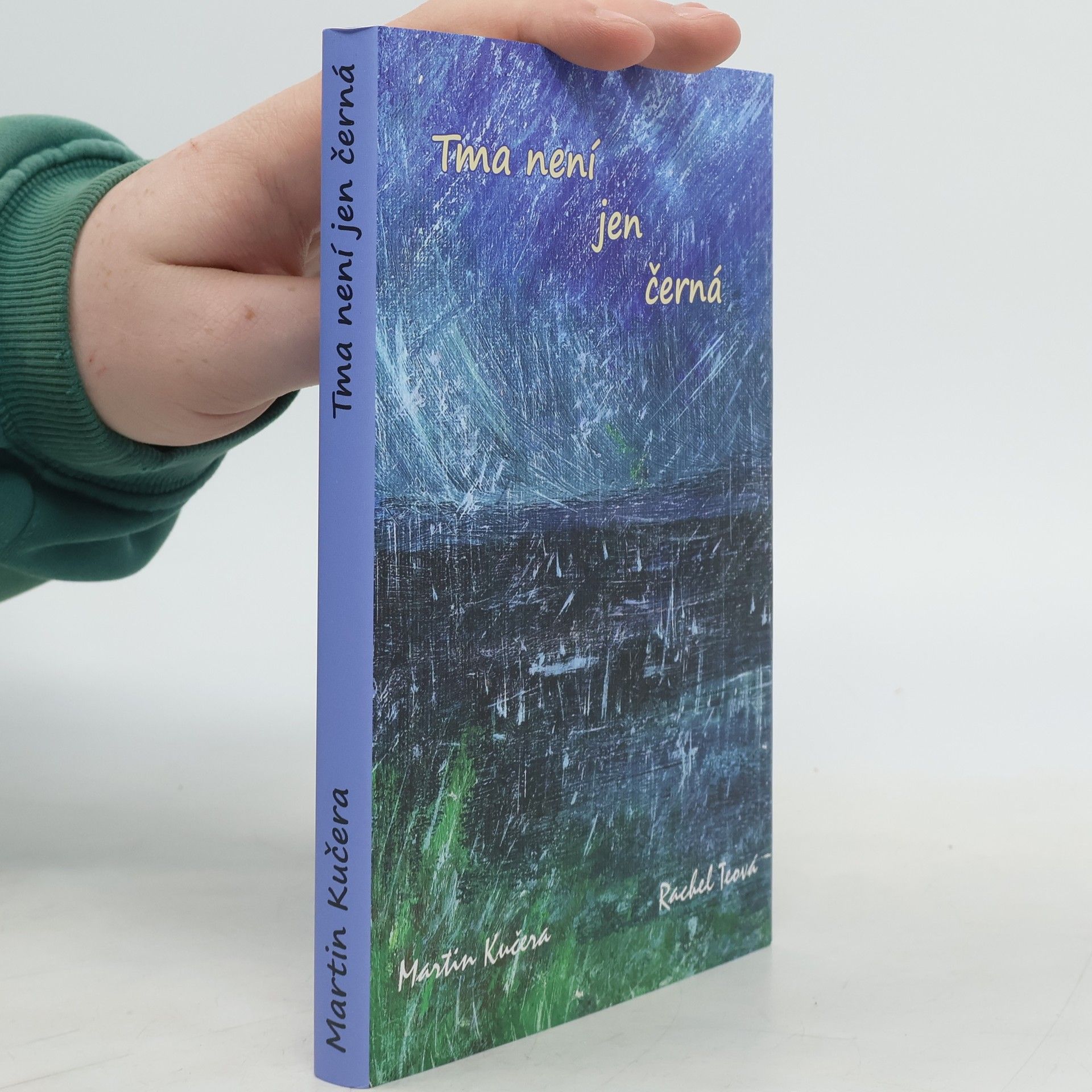 Martin Kučera Tma není jen černá