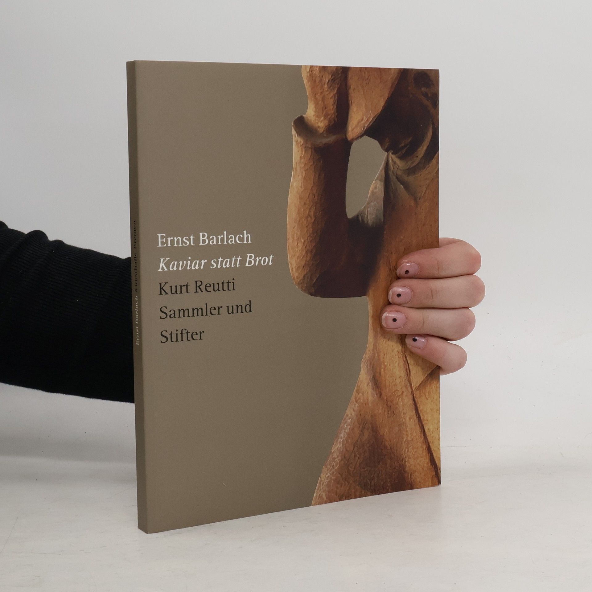 Ernst Barlach Kaviar statt Brot. Kurt Reutti - Sammler und Stifter