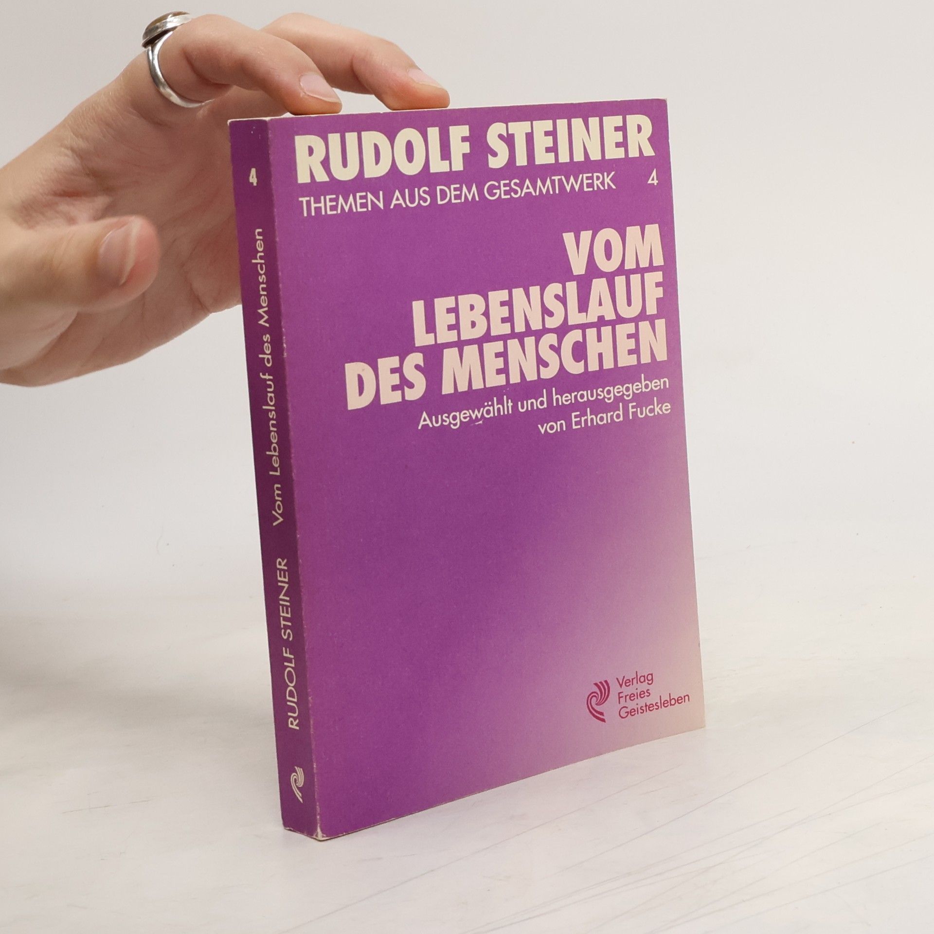 Rudolf Steiner Themen aus dem Gesamtwerk 4 - Vom Lebenslauf des Menschen