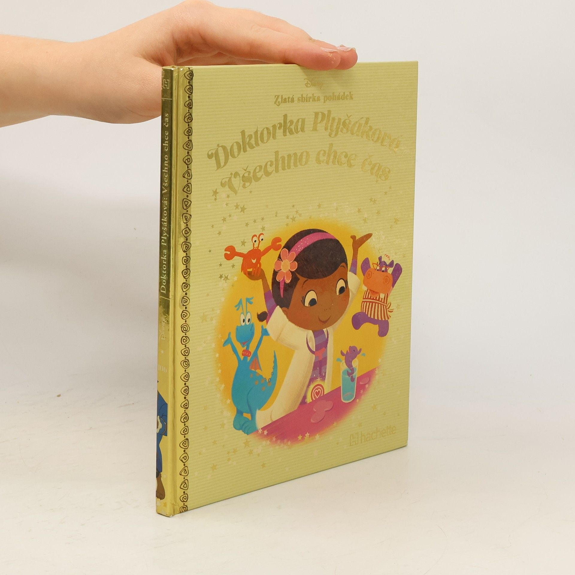 Autorenkollektiv Zlatá sbírka pohádek 106. Doktorka Plyšáková. Všechno chce čas