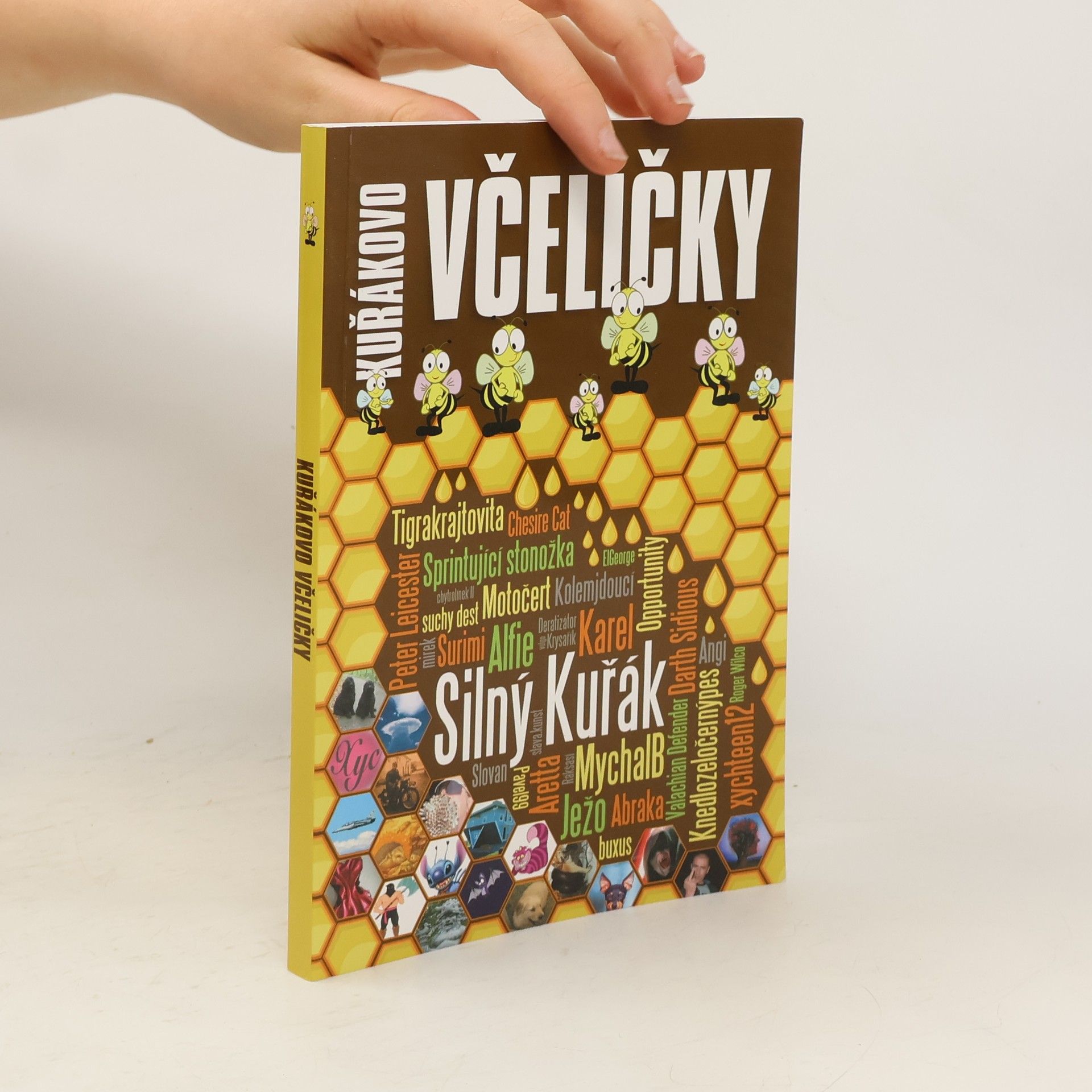 Kuřák Silný Kuřákovo včeličky