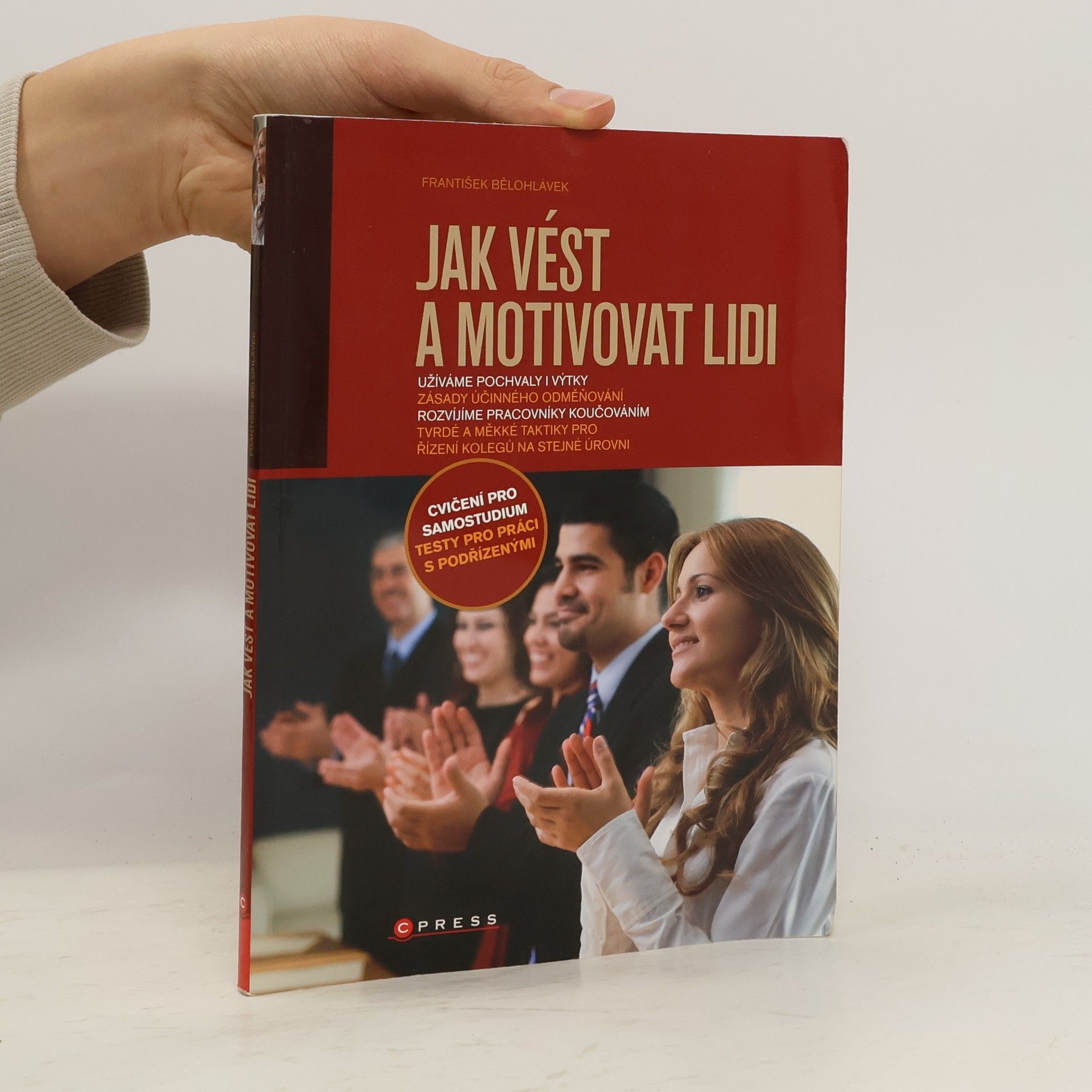 František Bělohlávek Jak vést a motivovat lidi