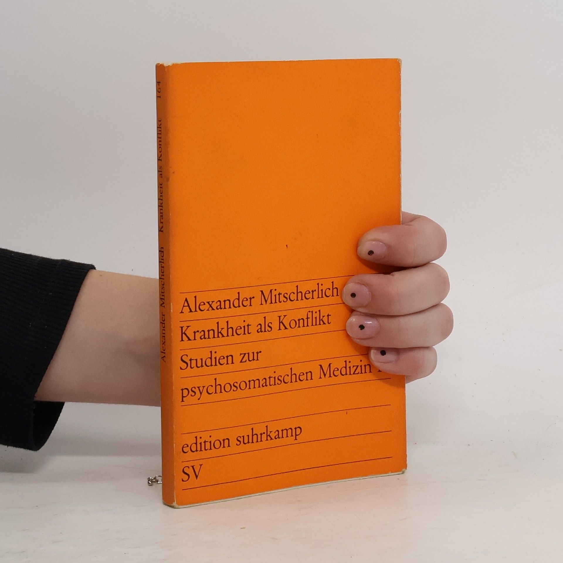 Alexander Mitscherlich Krankheit als Konflikt: Studien zur psychosomatischen Medizin I