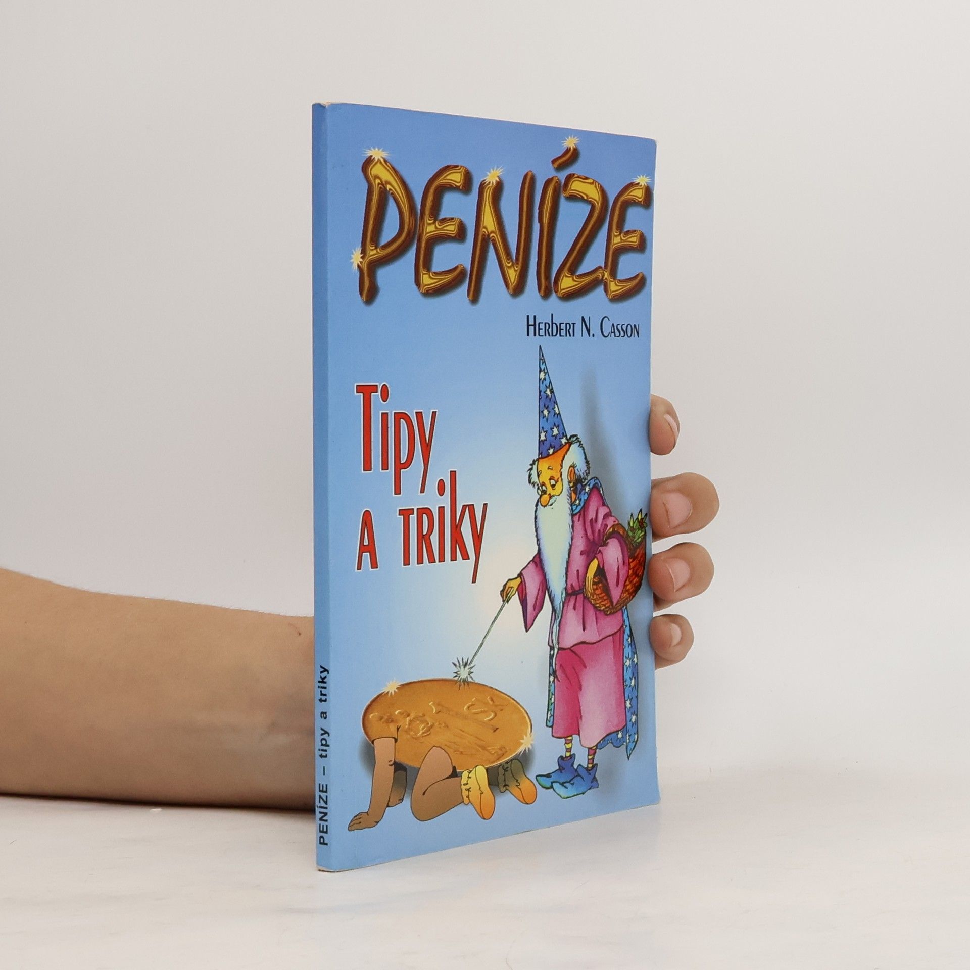 Herbert N. Casson Peníze : tipy a triky