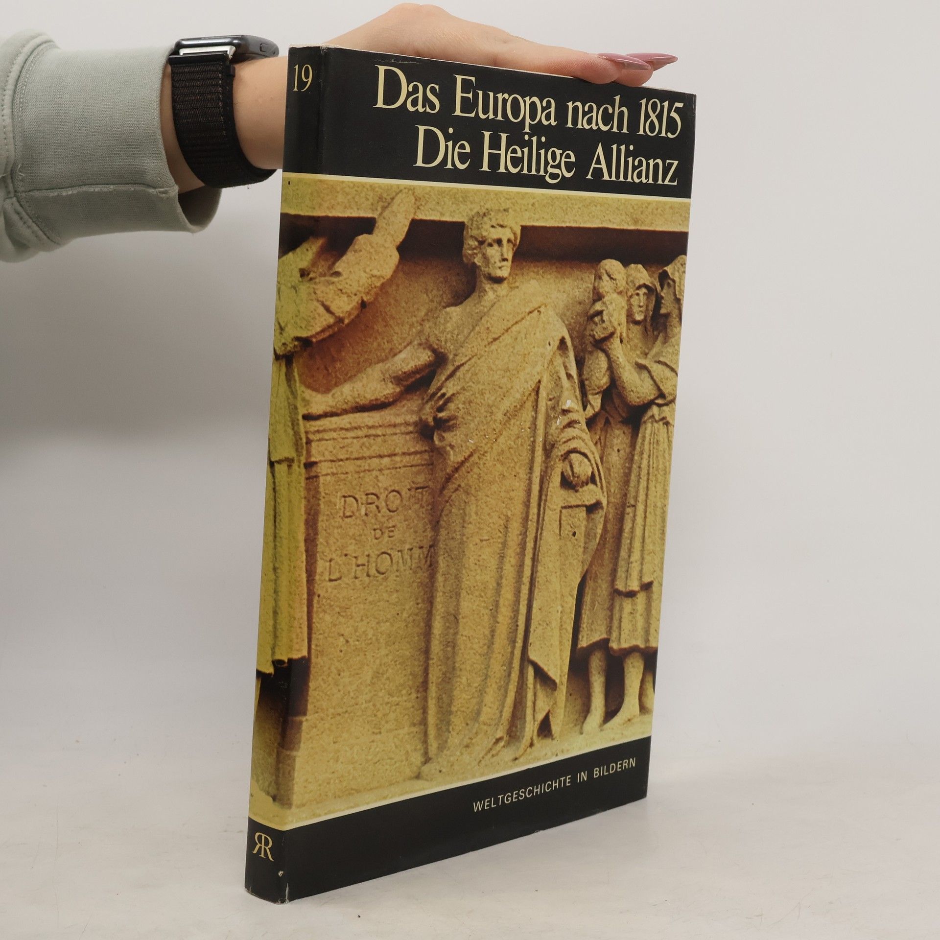 Autorenkollektiv Das Europa nach 1815. Die Heilige Allianz