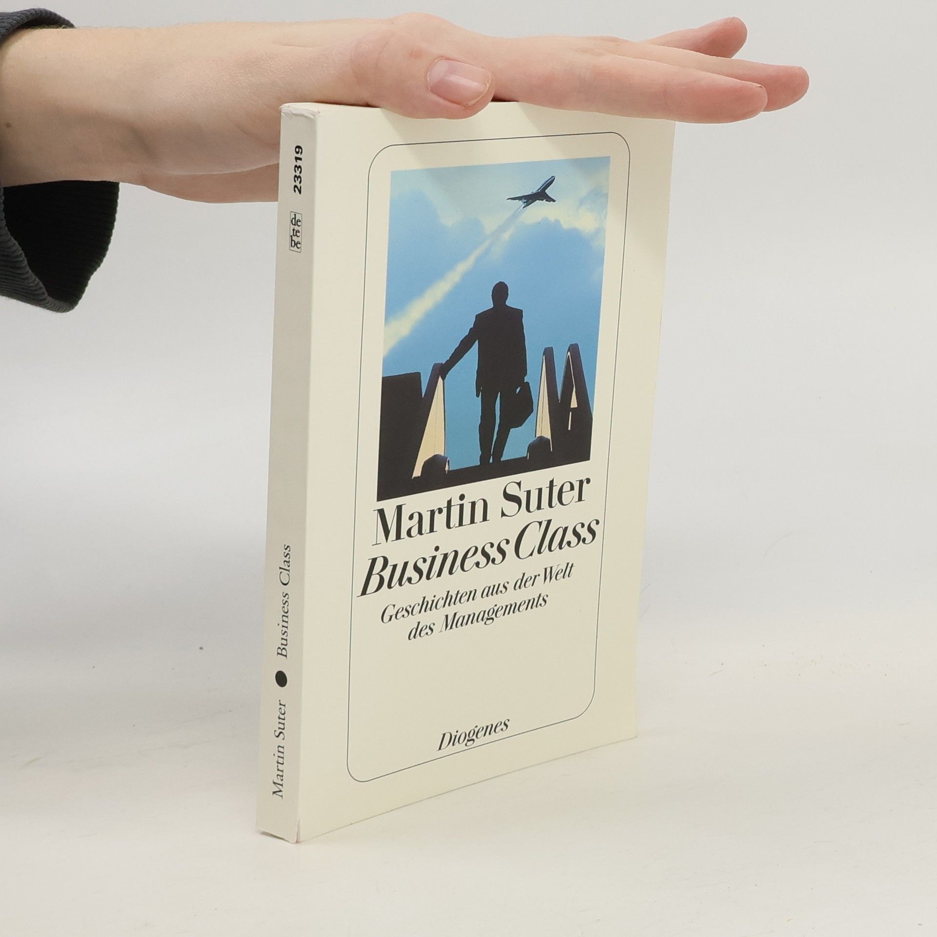 Martin Suter Business Class: Geschichten aus der Welt der Managements