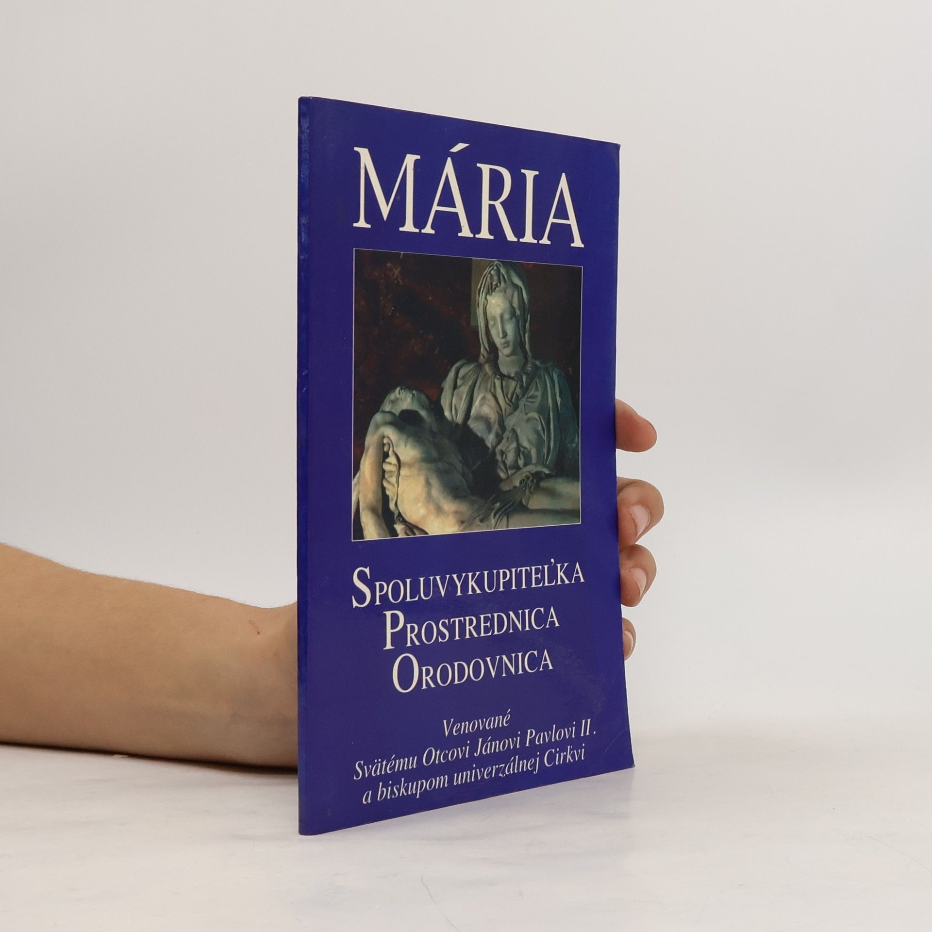 Mária Spoluvykupiteľka, Prostrednica, Orodovnica