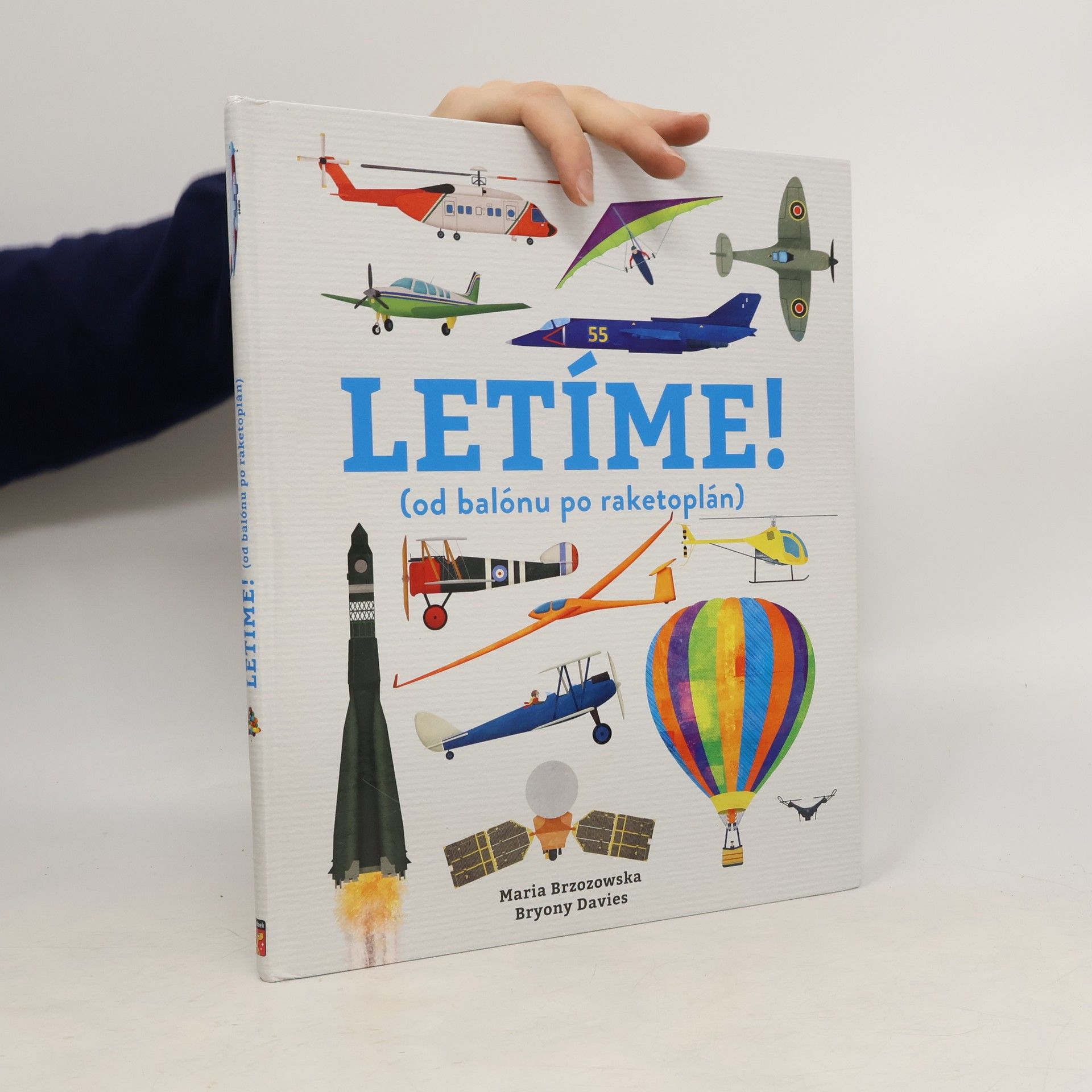 Bryony Davies Letíme! (od balónu po raketoplán)