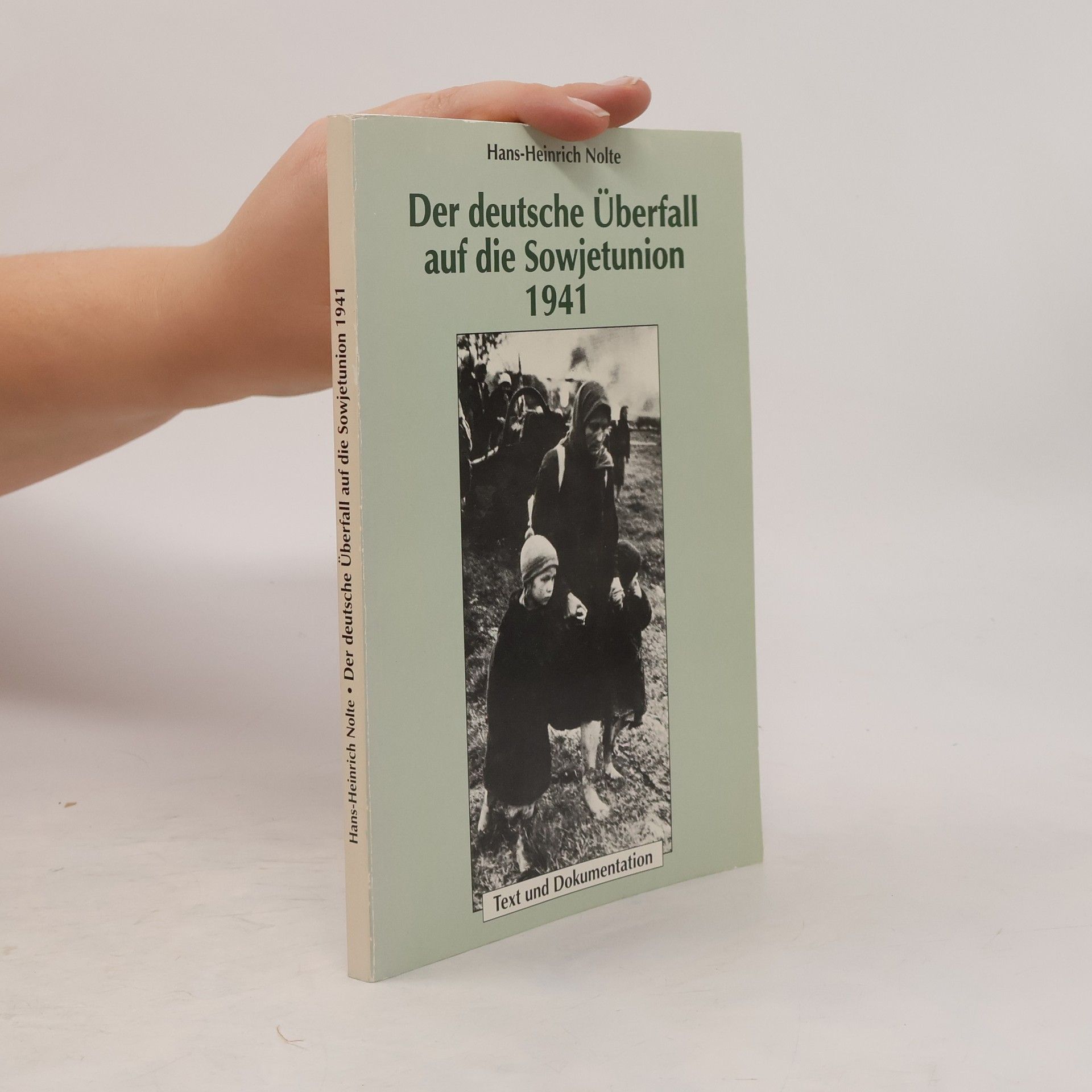 Hans Henirich Nolte Der deutsche Überfall auf die Sowjetunion 1941