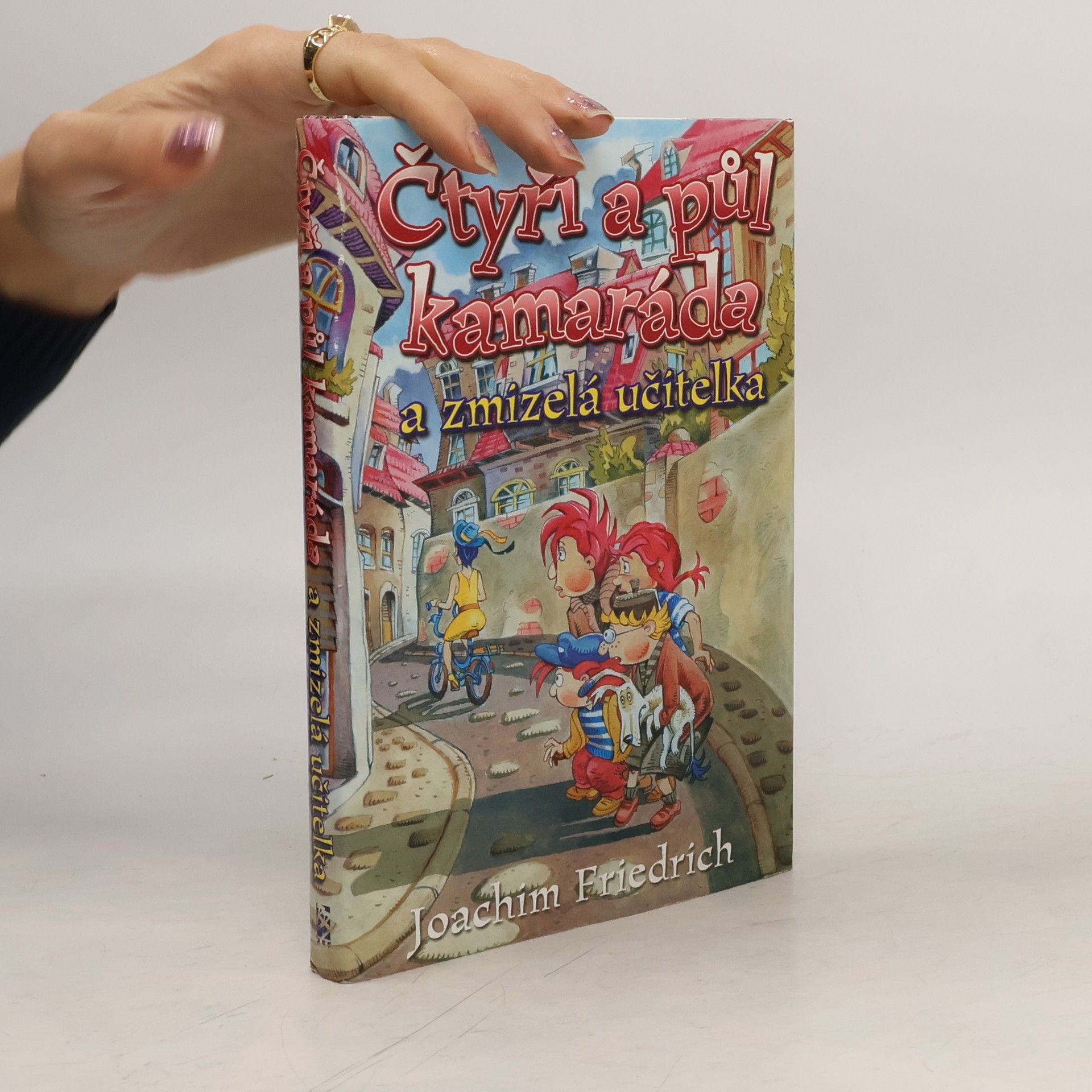 Čtyři a půl kamaráda a zmizelá učitelka