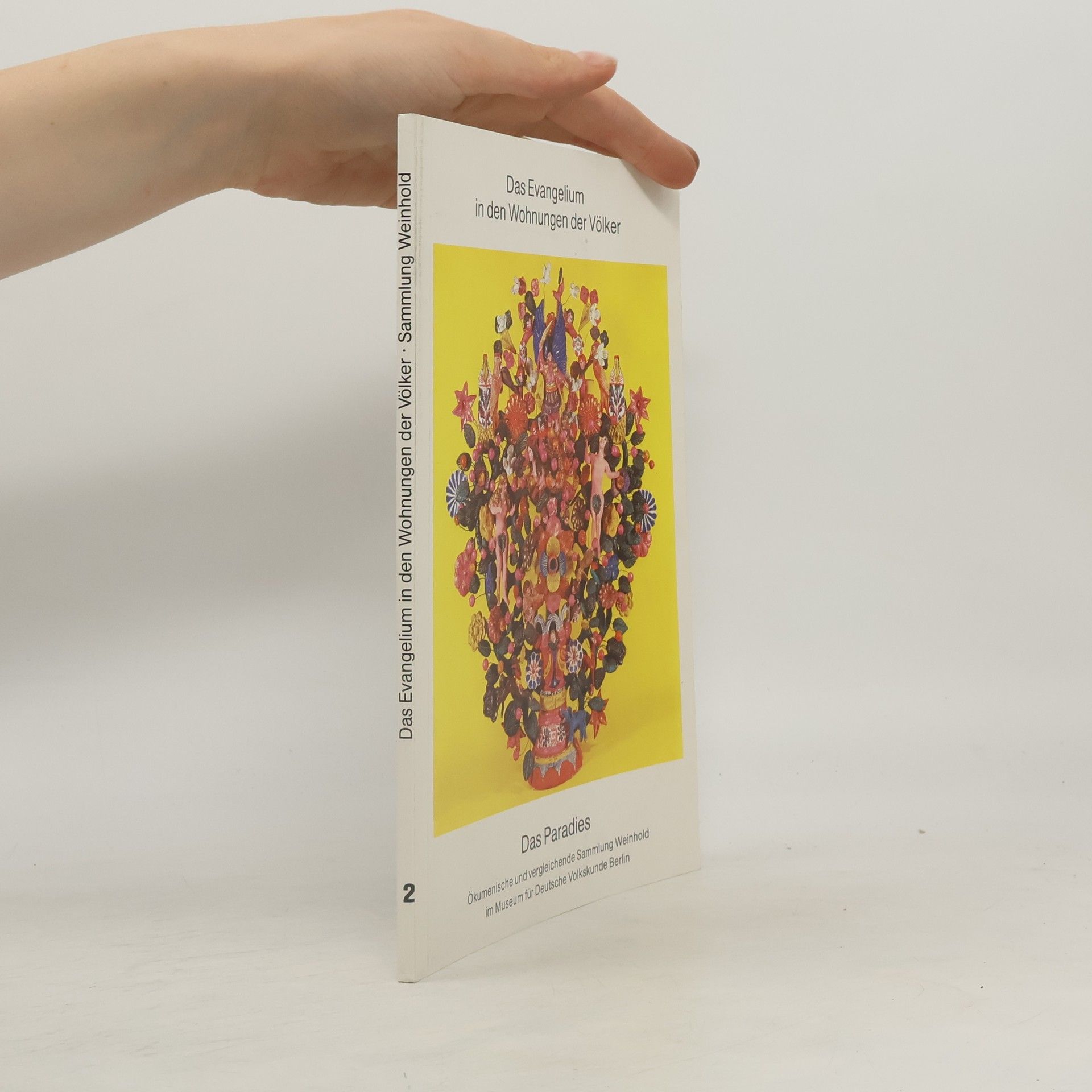 Collectif d'auteurs Das Evangelium in den Wohnungen der Völker 2. Das Paradies